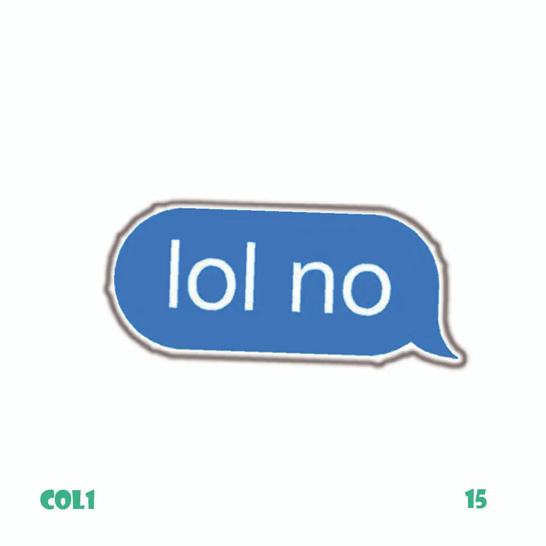 lol no