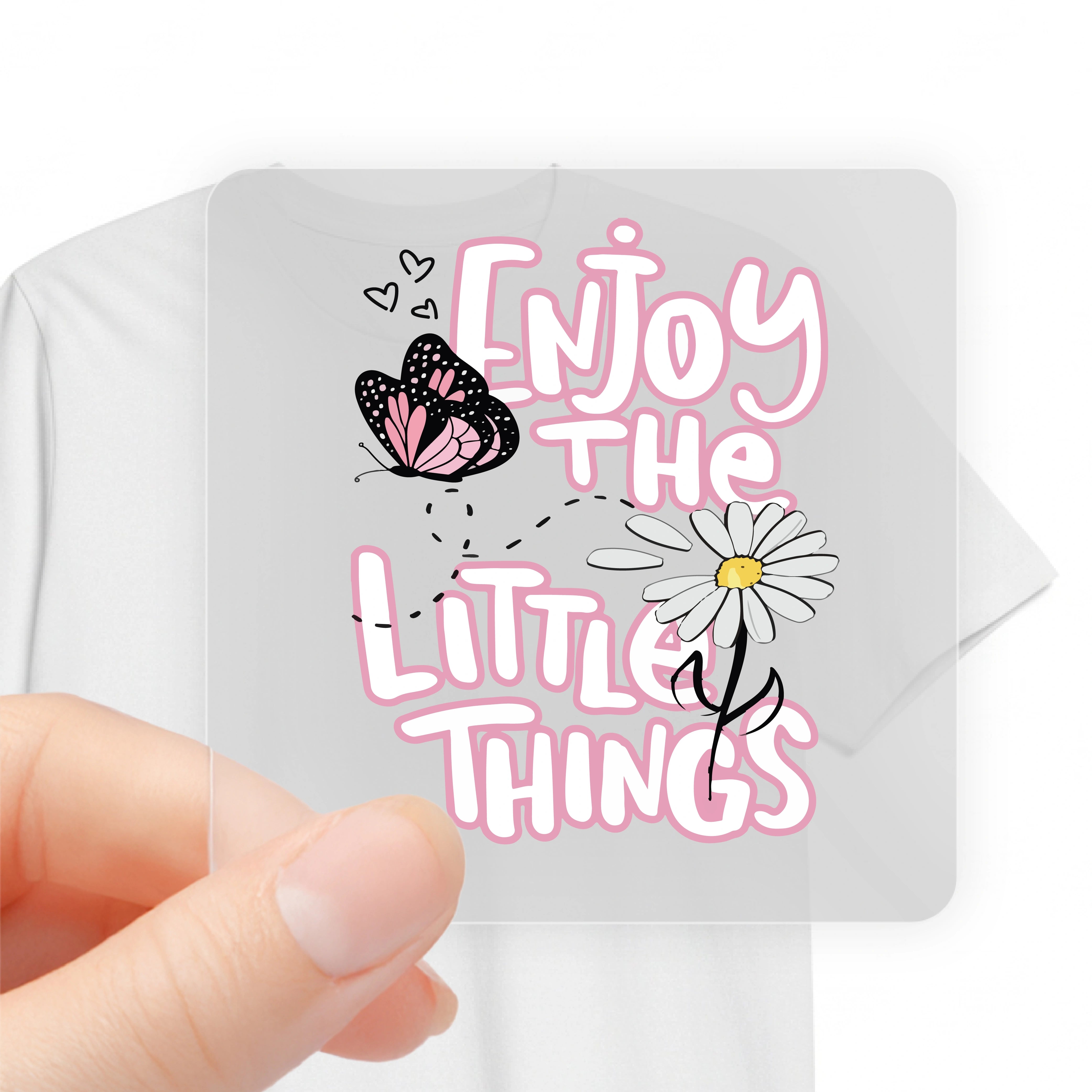 ENJOY THE LITTLE THINGS