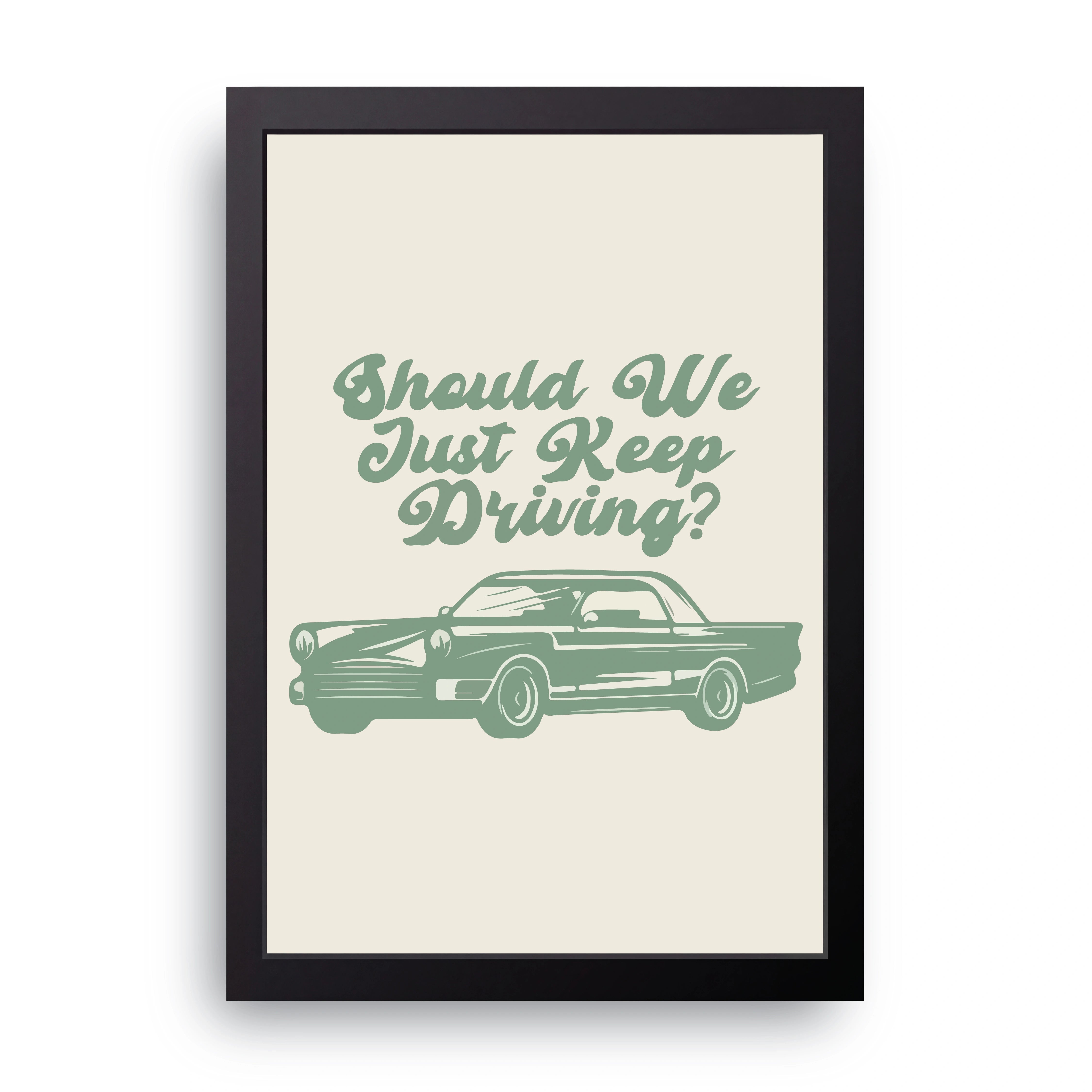 Keep Driving FRAME