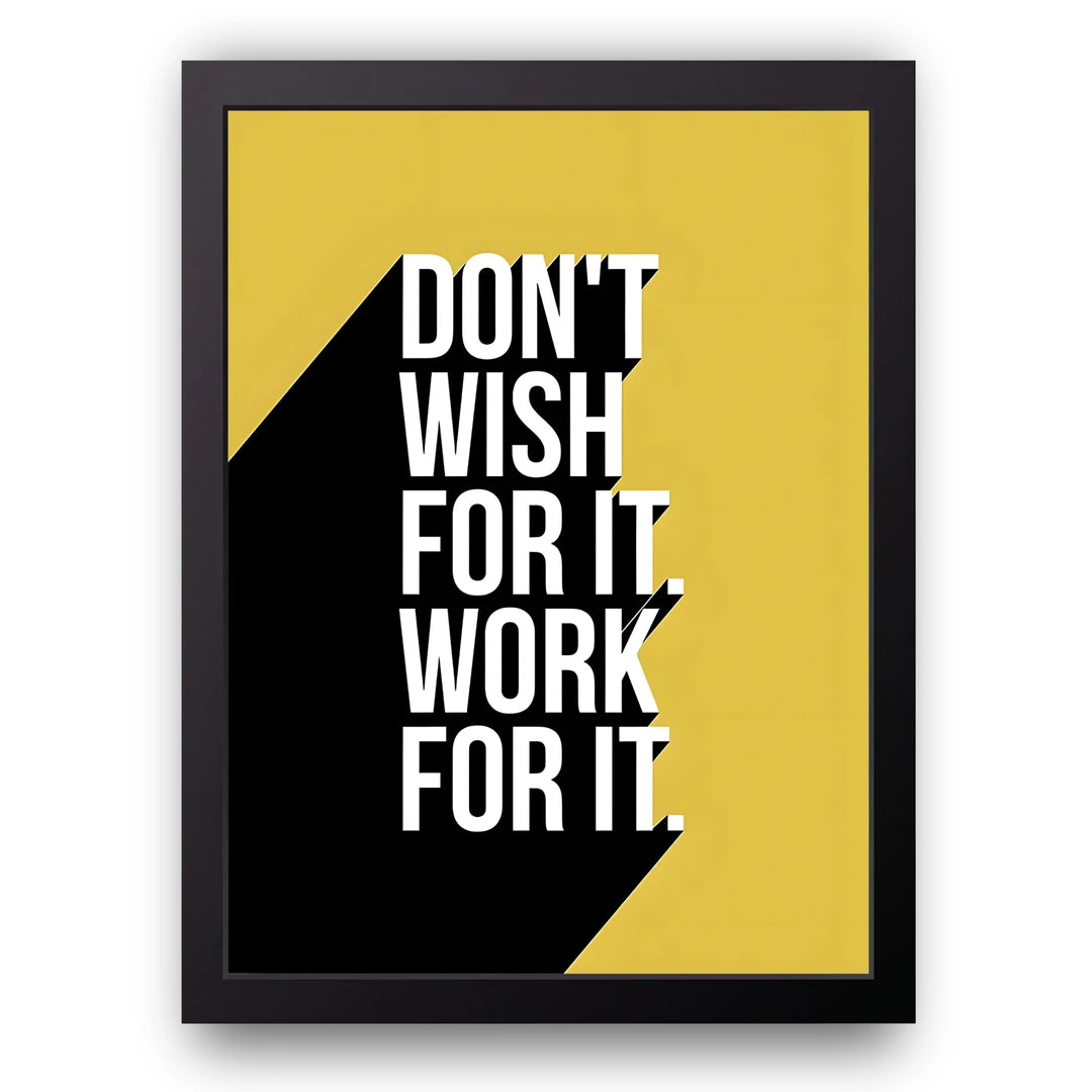 Work For It quote poster in black frame