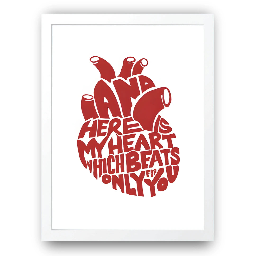 Here Is My Heart quote poster in white frame
