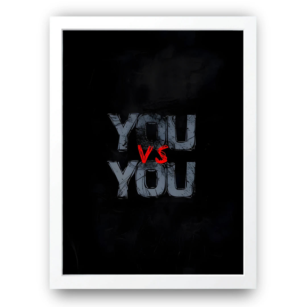 You vs You quote poster in white frame
