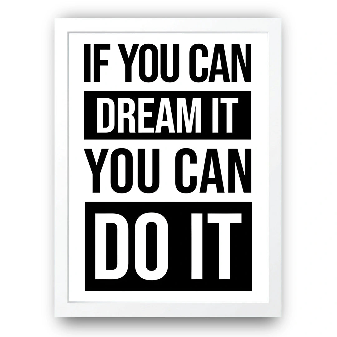 Dream It Do It quote poster in white frame