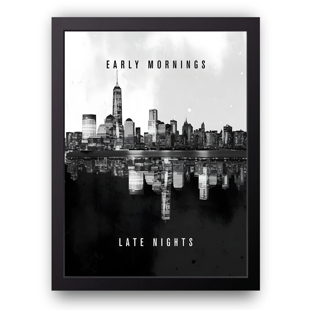 Early Mornings Skyline quote poster in black frame