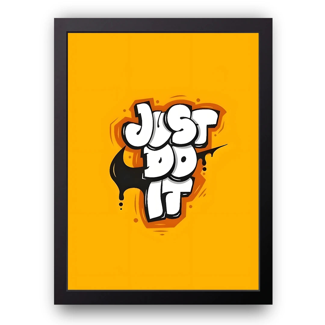 Just Do It Graffiti quote poster in black frame