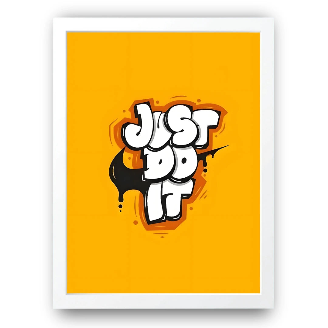 Just Do It Graffiti quote poster in white frame