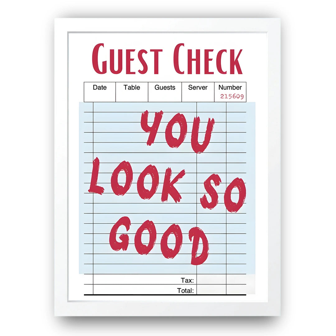 You Look So Good quote poster in white frame
