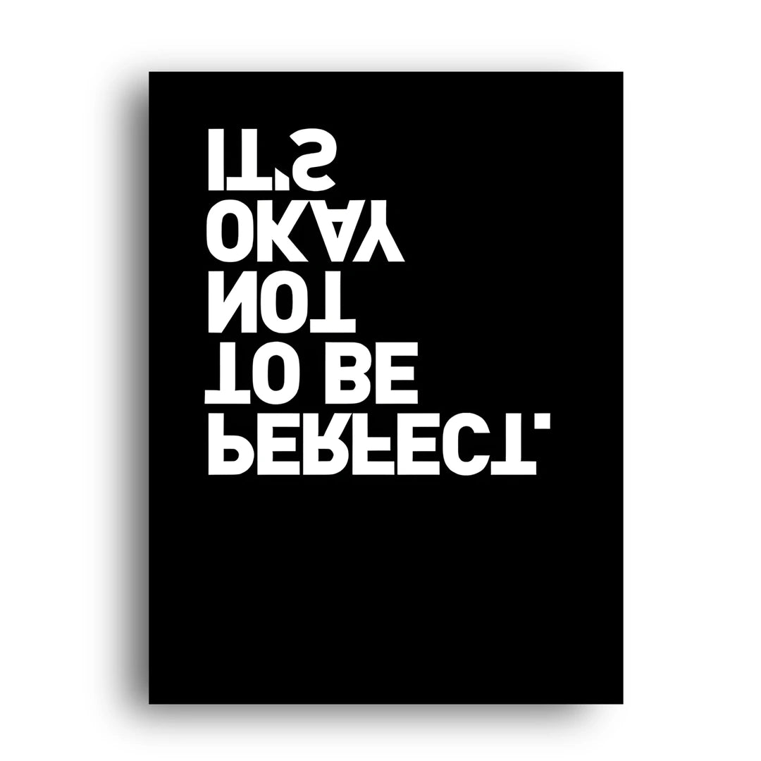 Okay Not To Be Perfect quote poster unframed 350gsm paper