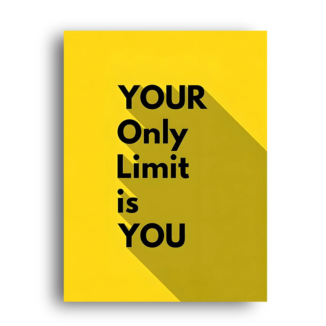 Your Only Limit quote poster unframed 350gsm paper