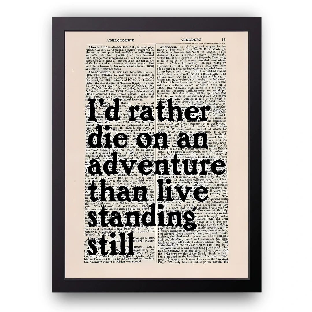 Rather Die On An Adventure quote poster in black frame