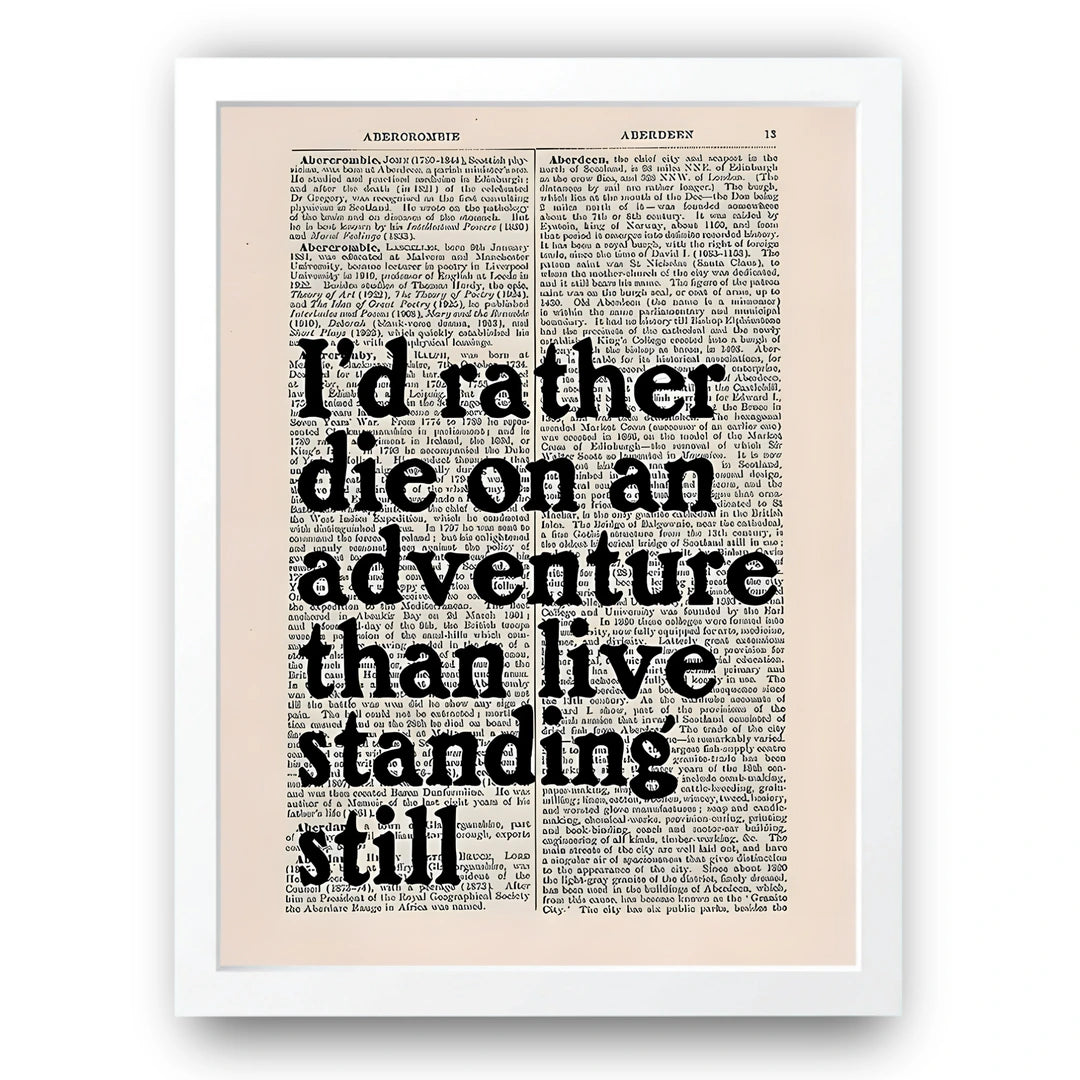 Rather Die On An Adventure quote poster in white frame