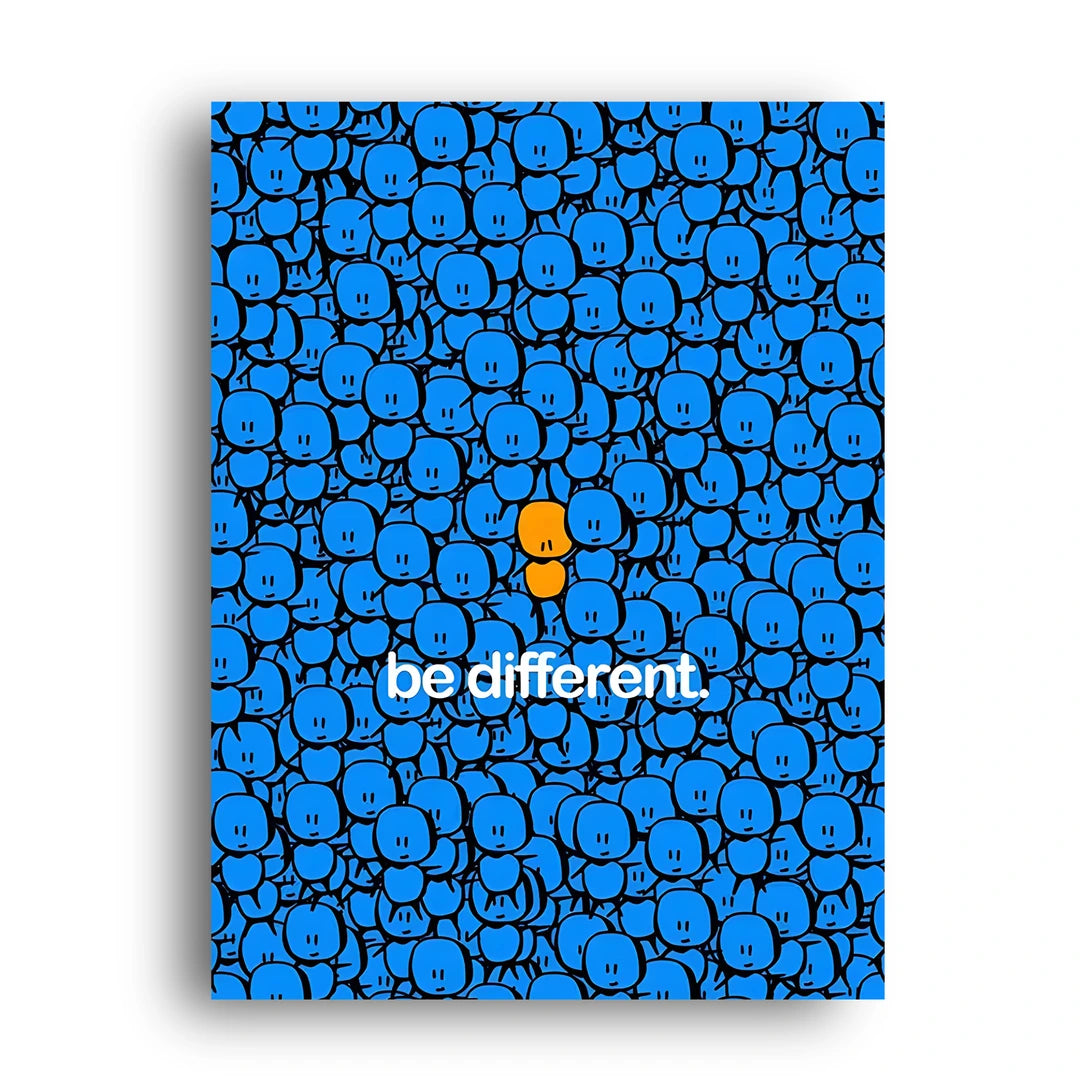 Be Different quote poster unframed 350gsm paper