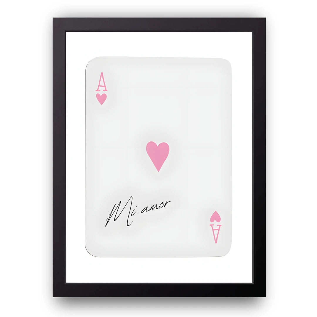Mi Amor Ace quote poster in black frame