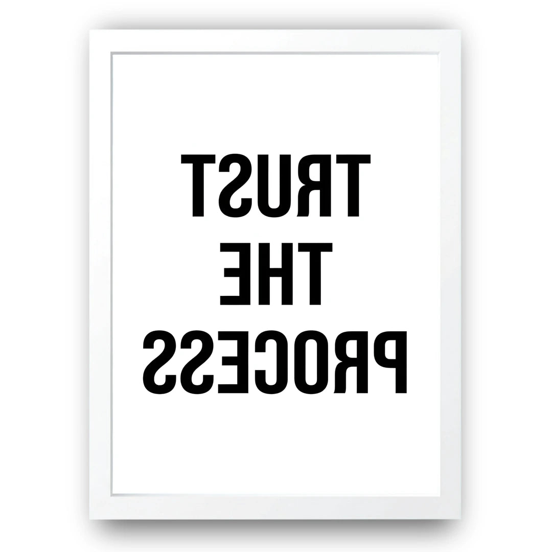 Trust The Process Mirrored quote poster in white frame