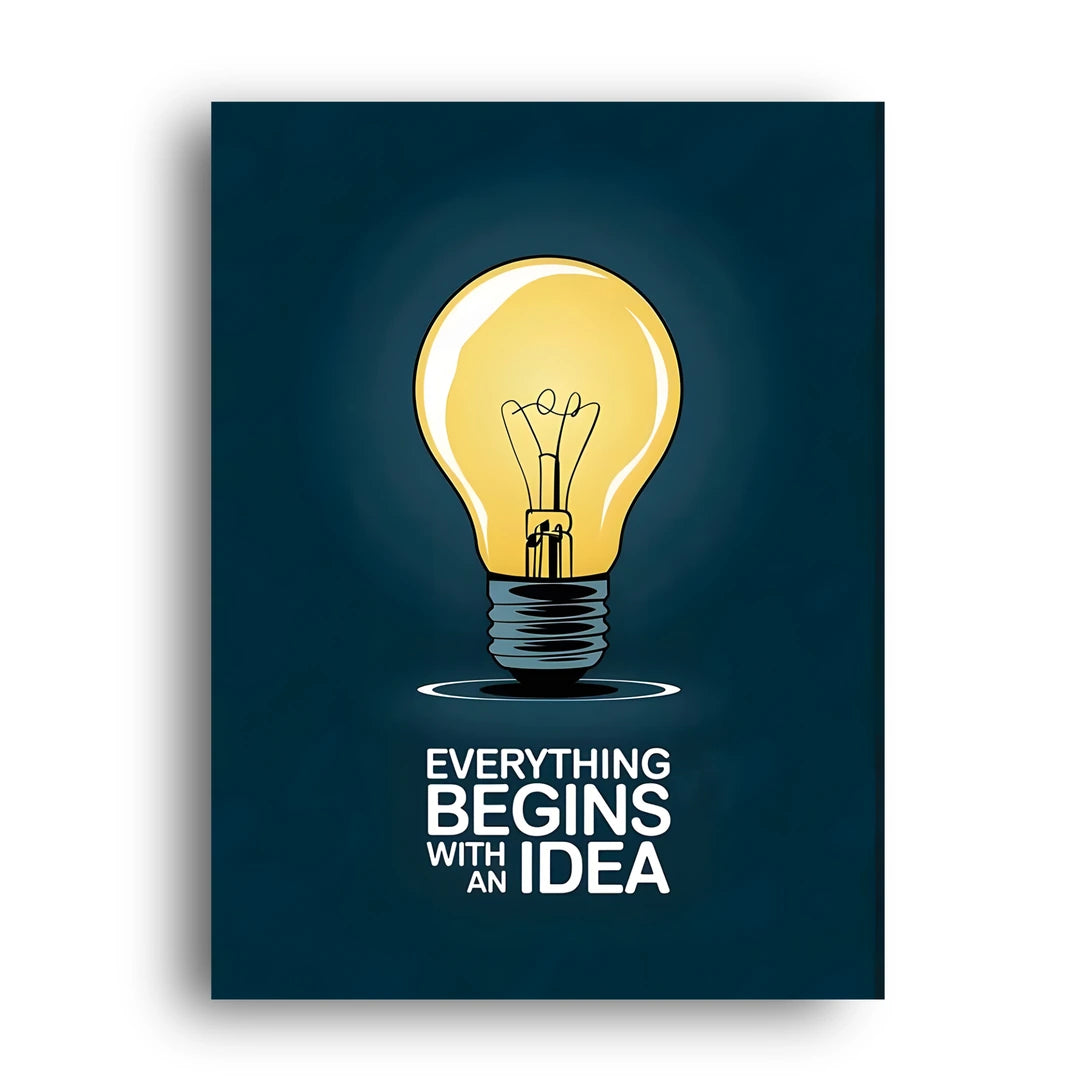 Everything Begins With An Idea business quote poster unframed 350gsm paper