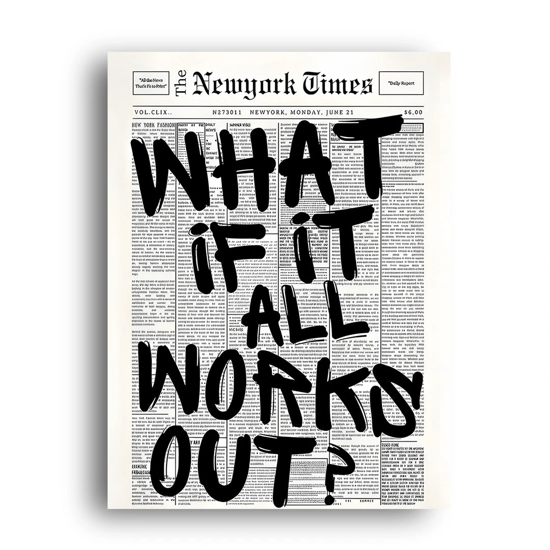 What If It All Works Out quote poster unframed 350gsm paper