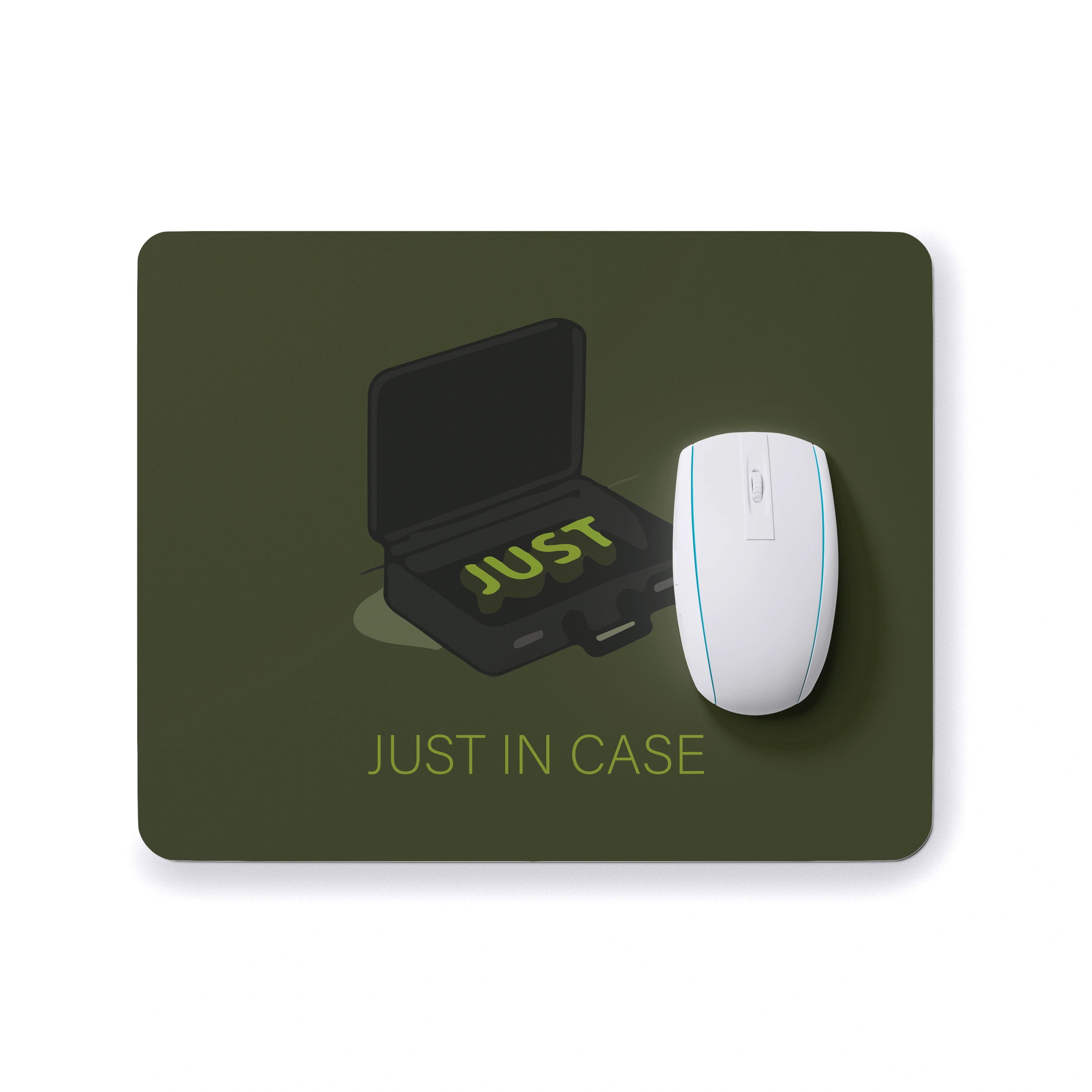 JUST IN CASE