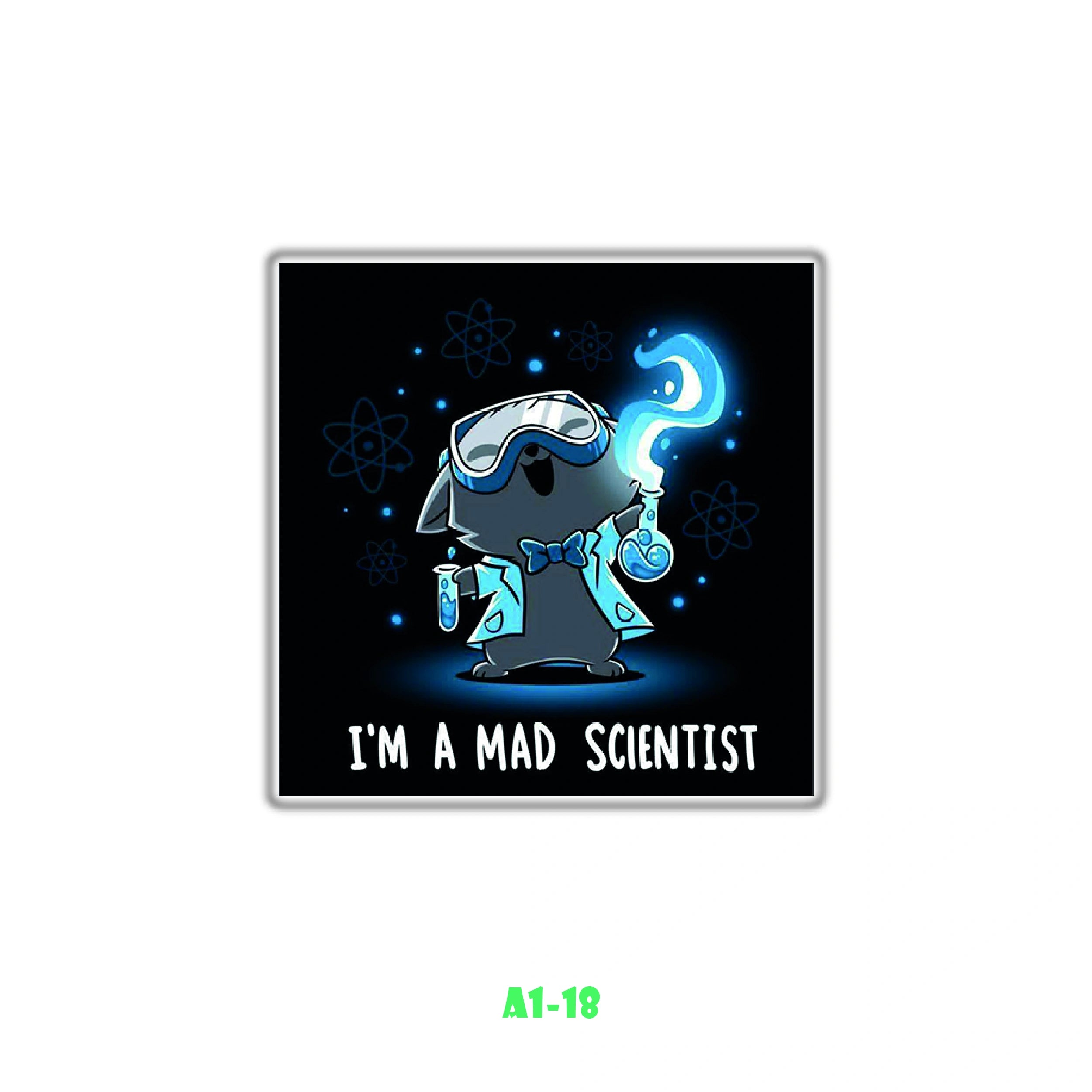 I AM A MAD SCIENTIST