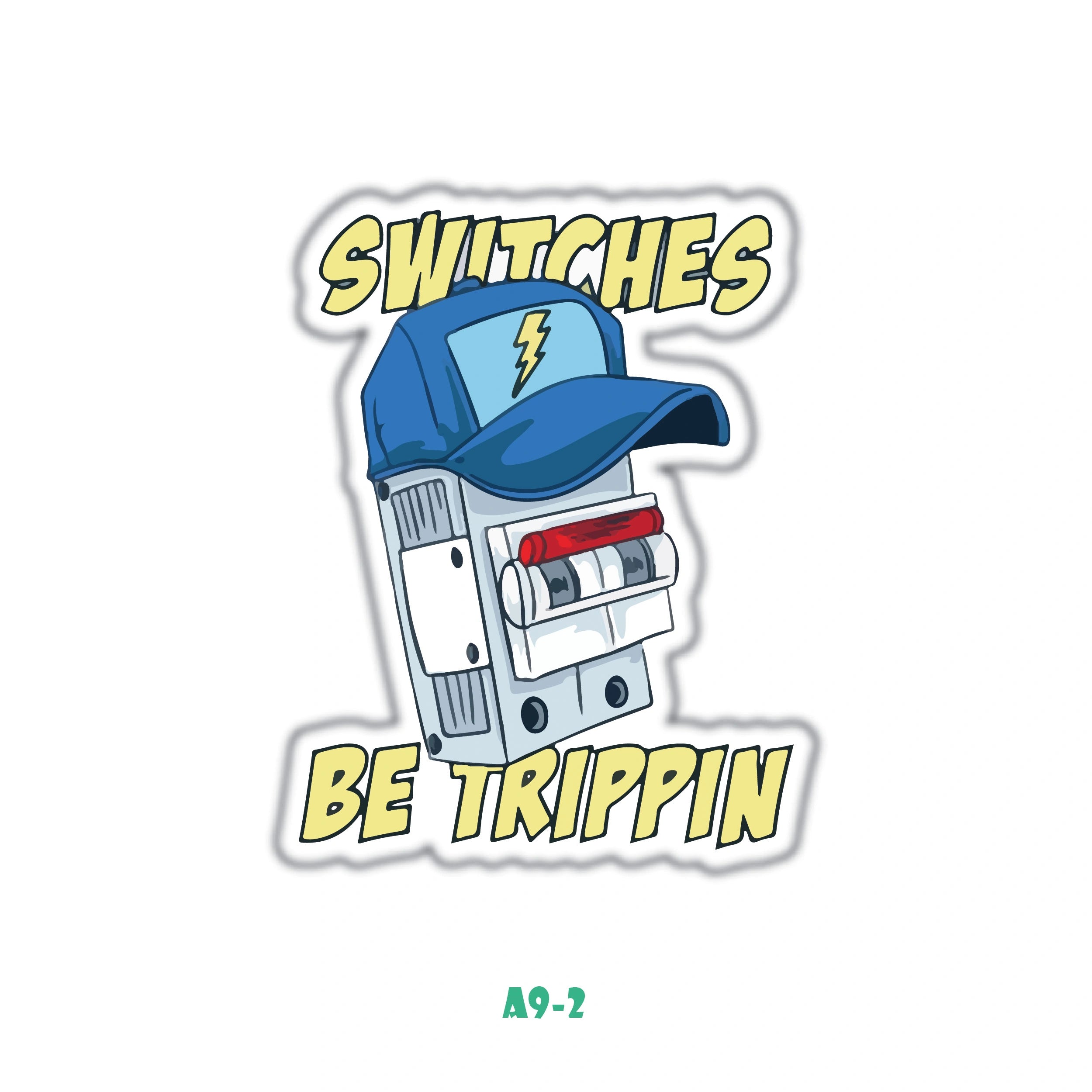 SWITCHES BE TRIPPIN