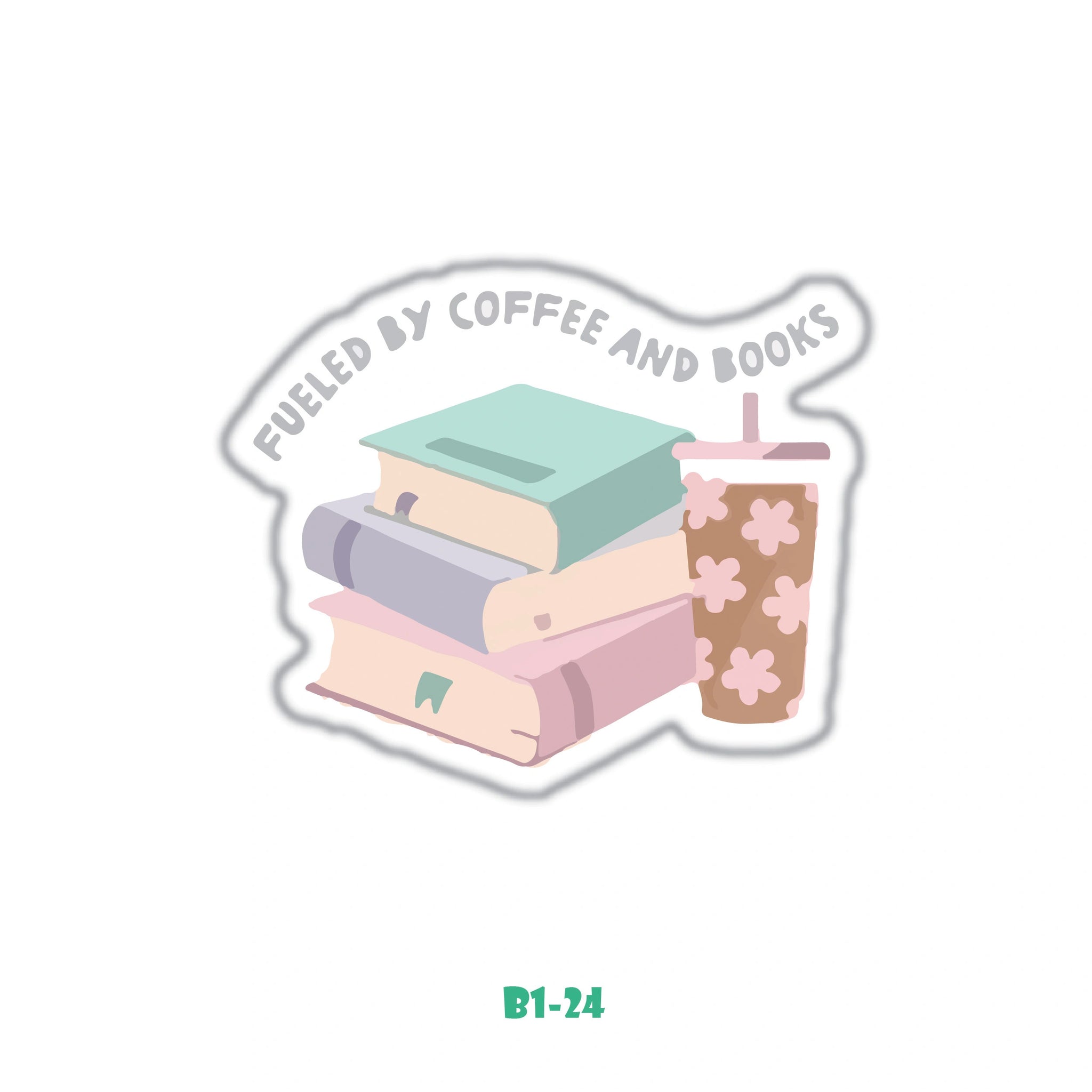 Fueled By Coffe And Books 