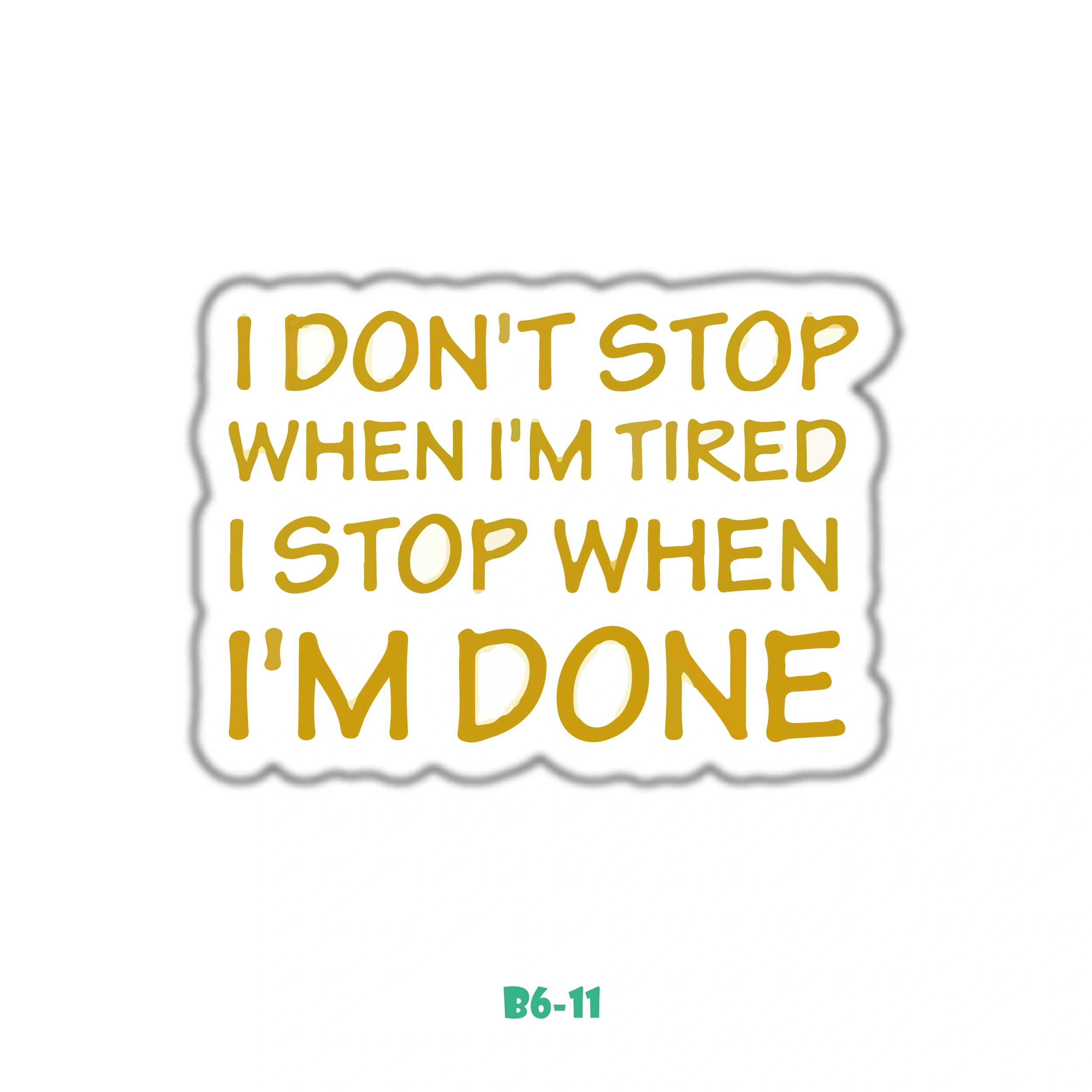 I DON'T STOP