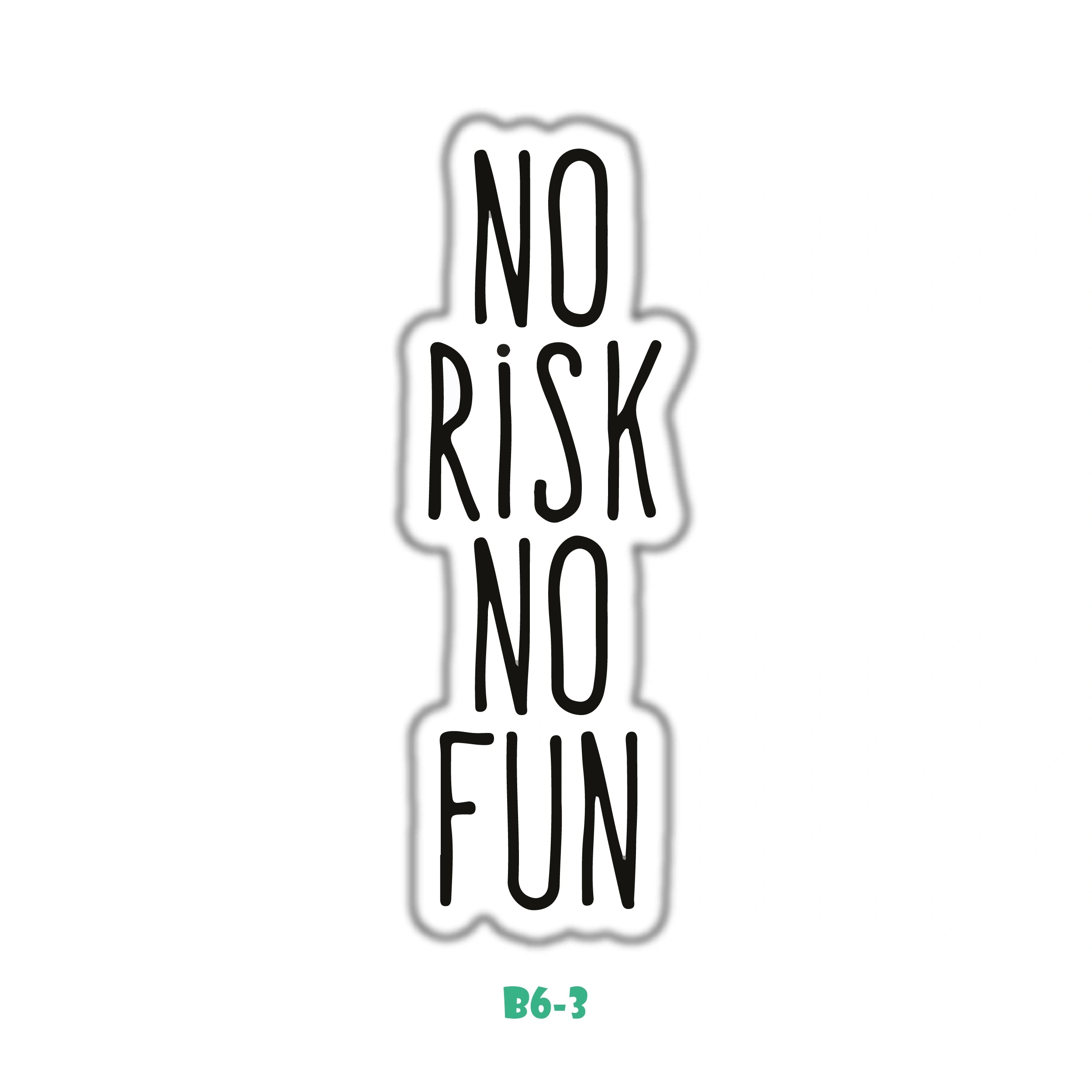 NO RISK NO FUN