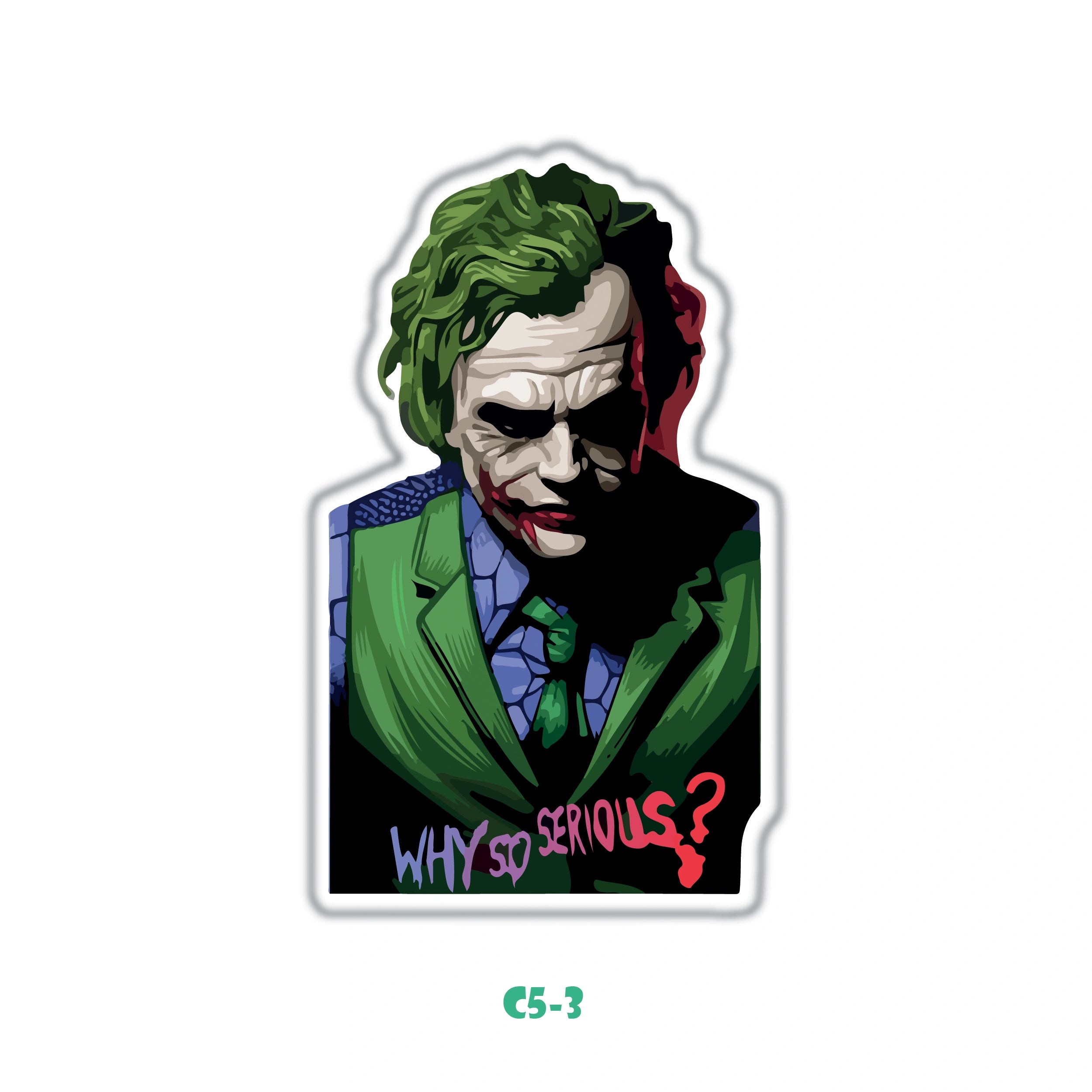 WHY SO SERIOUS?
