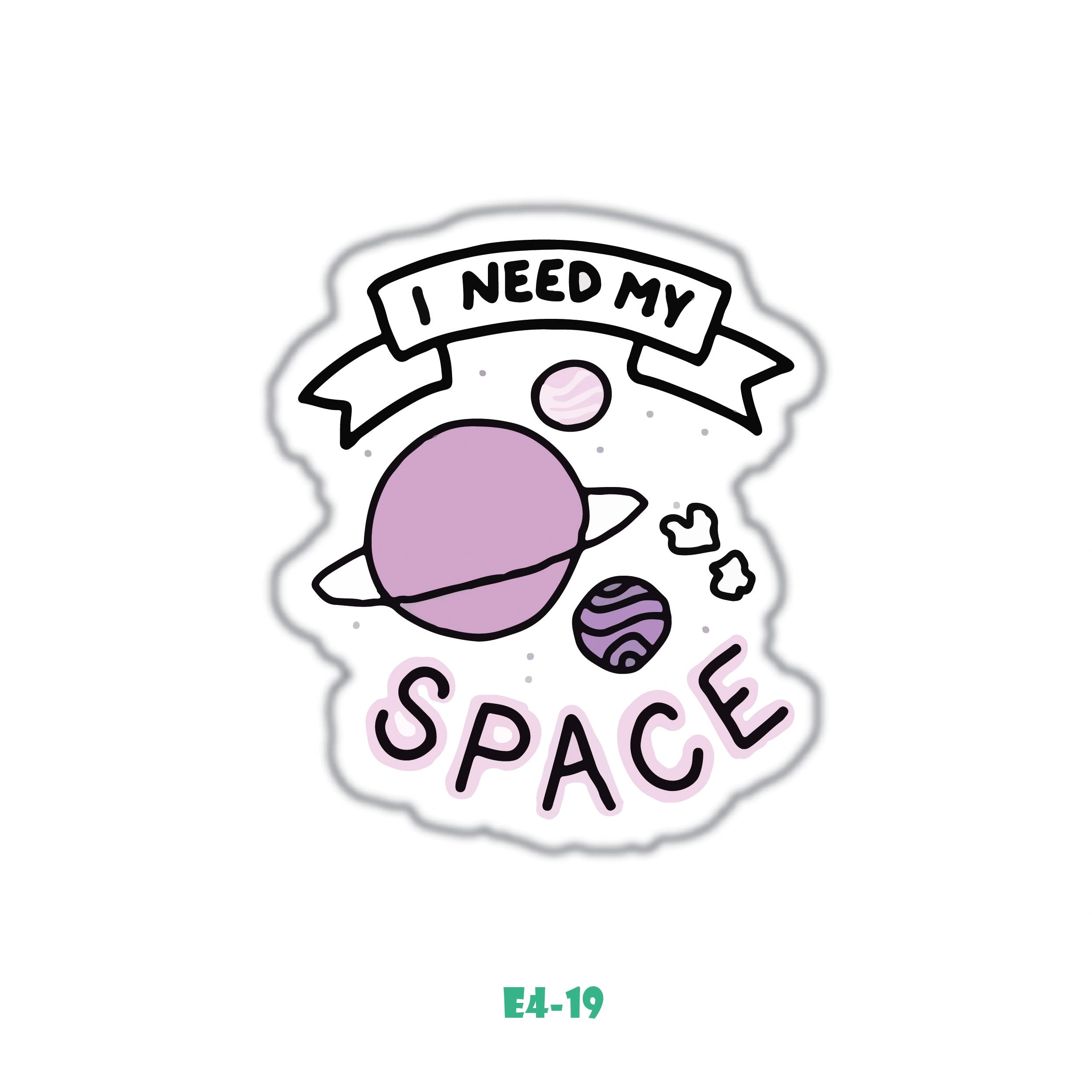 I NEED MY SPACE