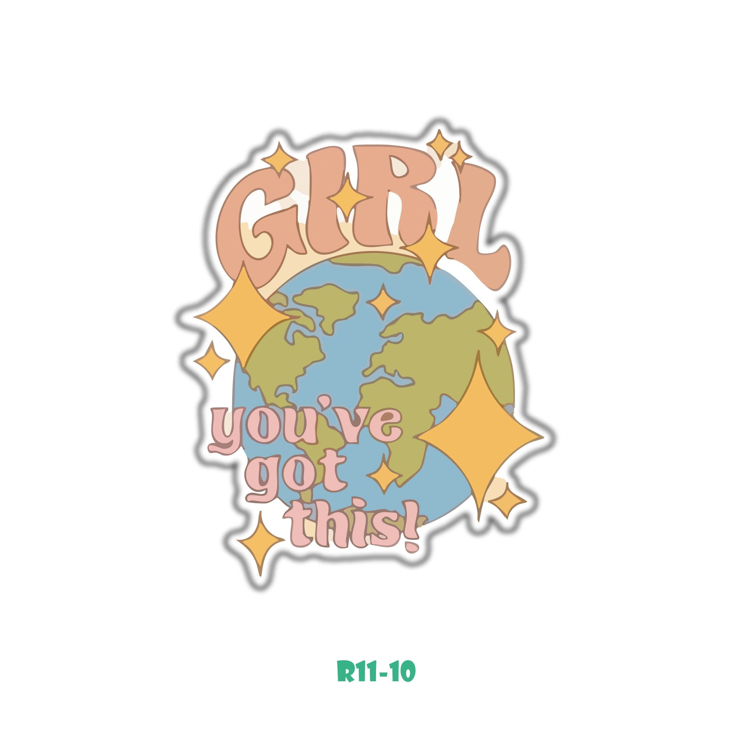 GIRL YOU'VE GOT THIS!