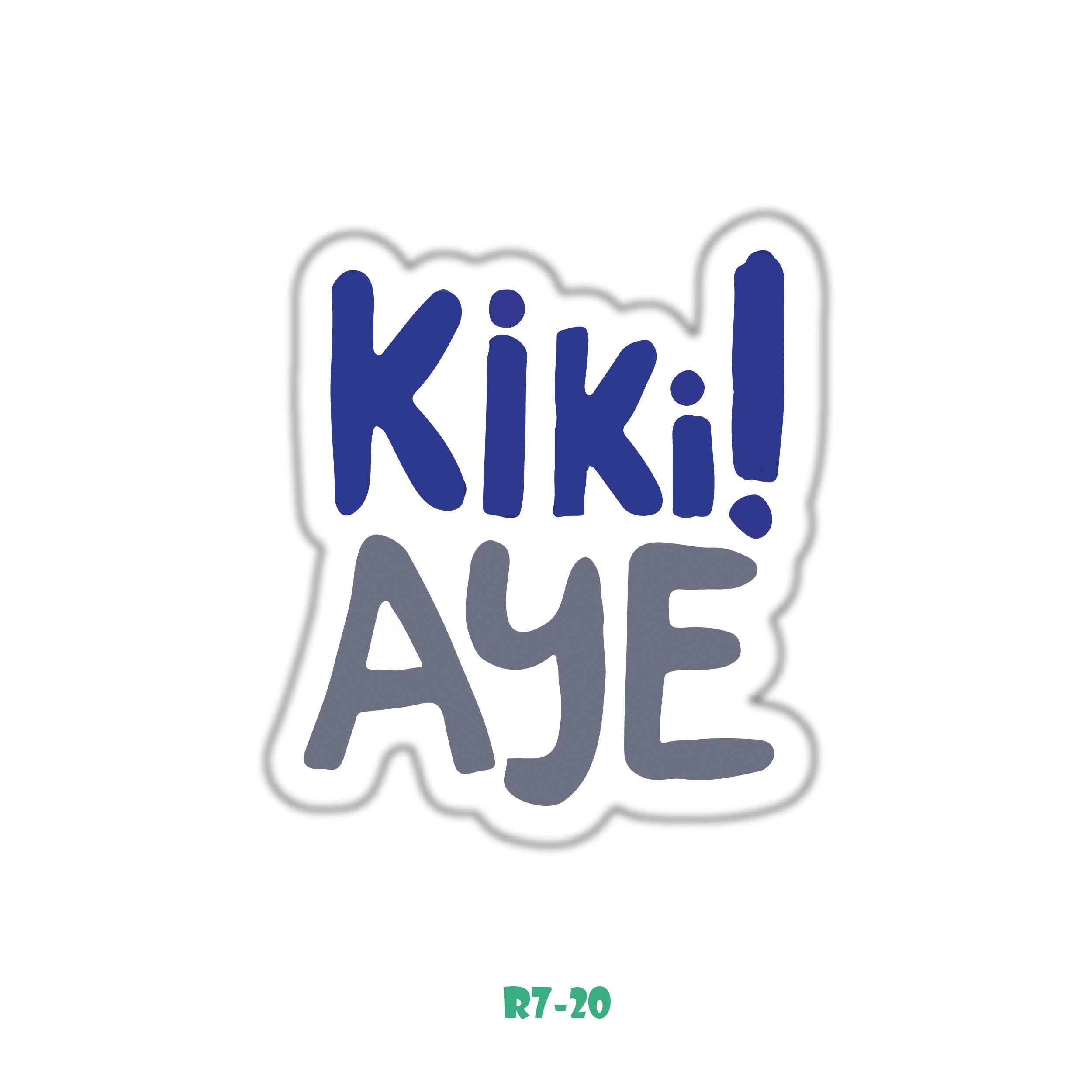 KIKI ! AYE