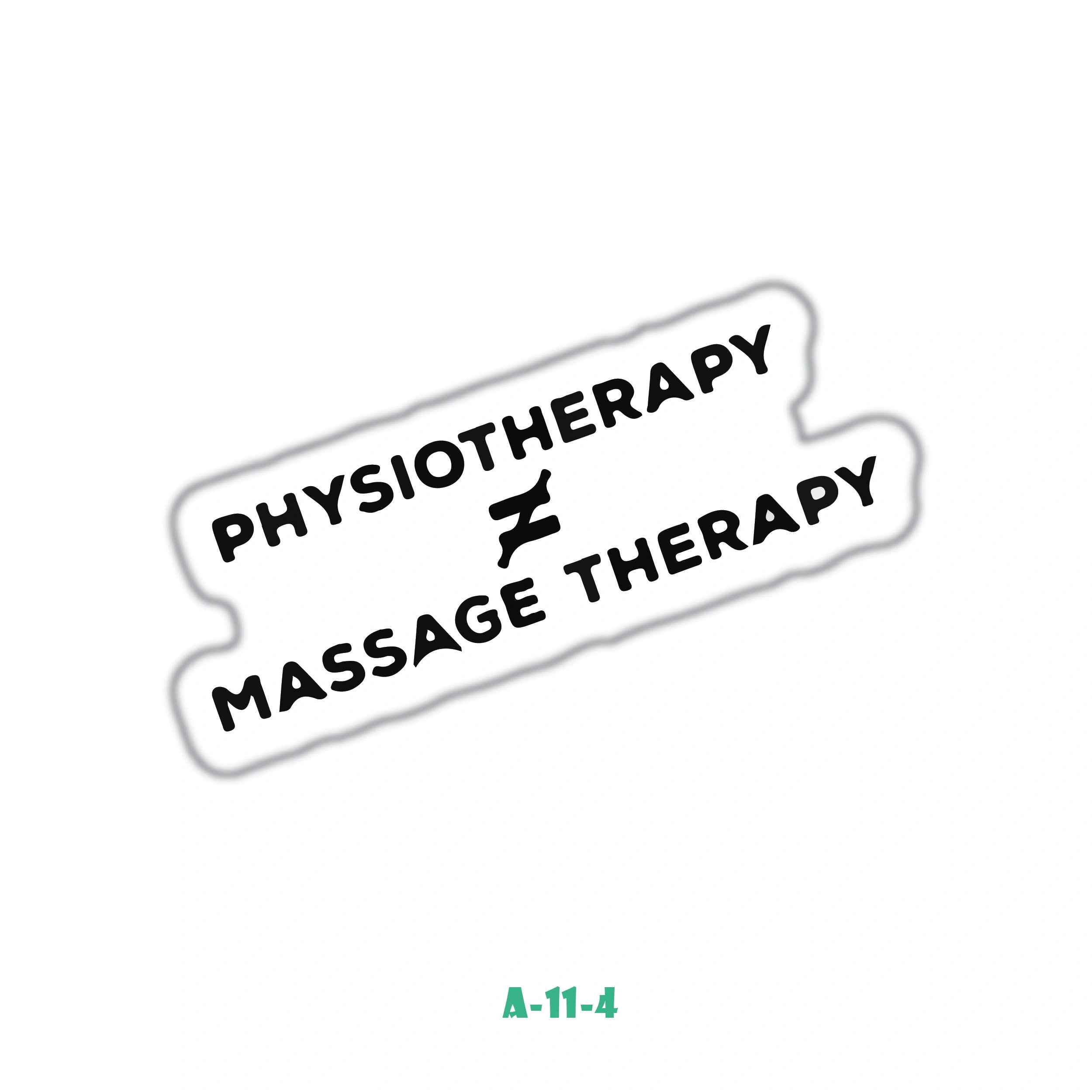 PHYSIOTHERAPY ≠ MASSAGE THERAPY