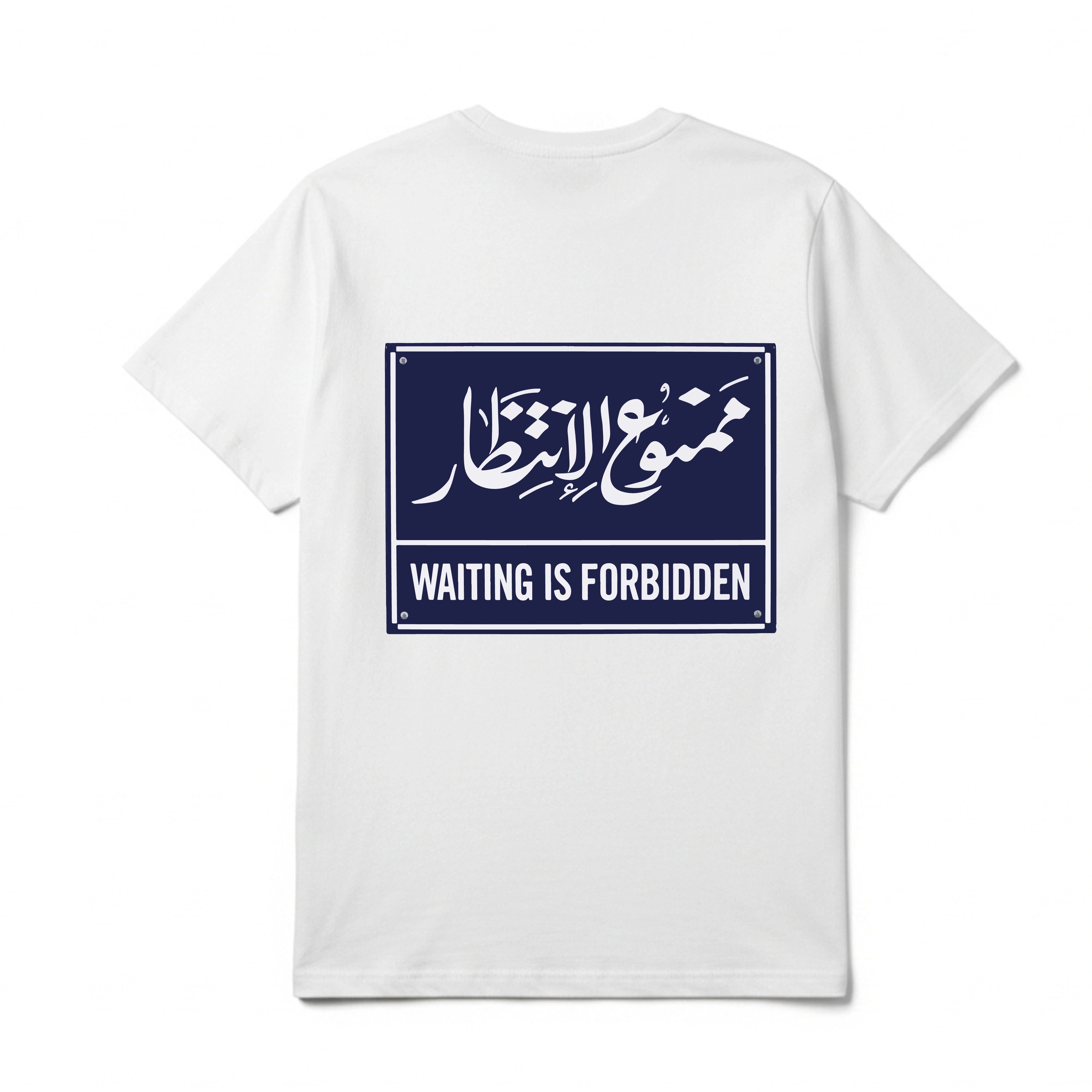 WAITING IS FORBIDDEN