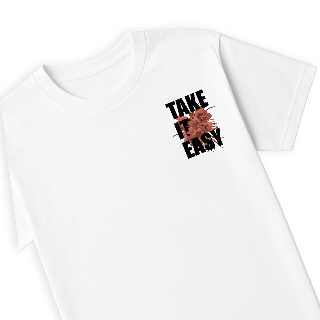 TAKE IT EASY