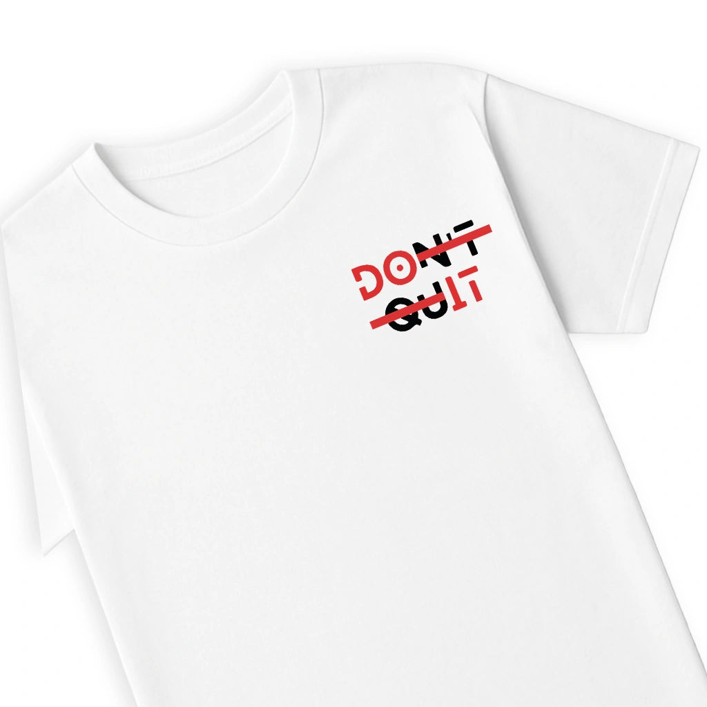 DON'T QUIT