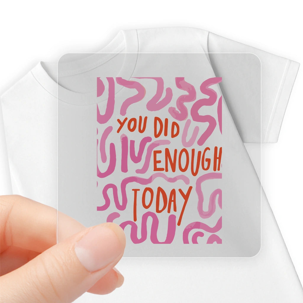 YOU DID ENOUGH TODAY