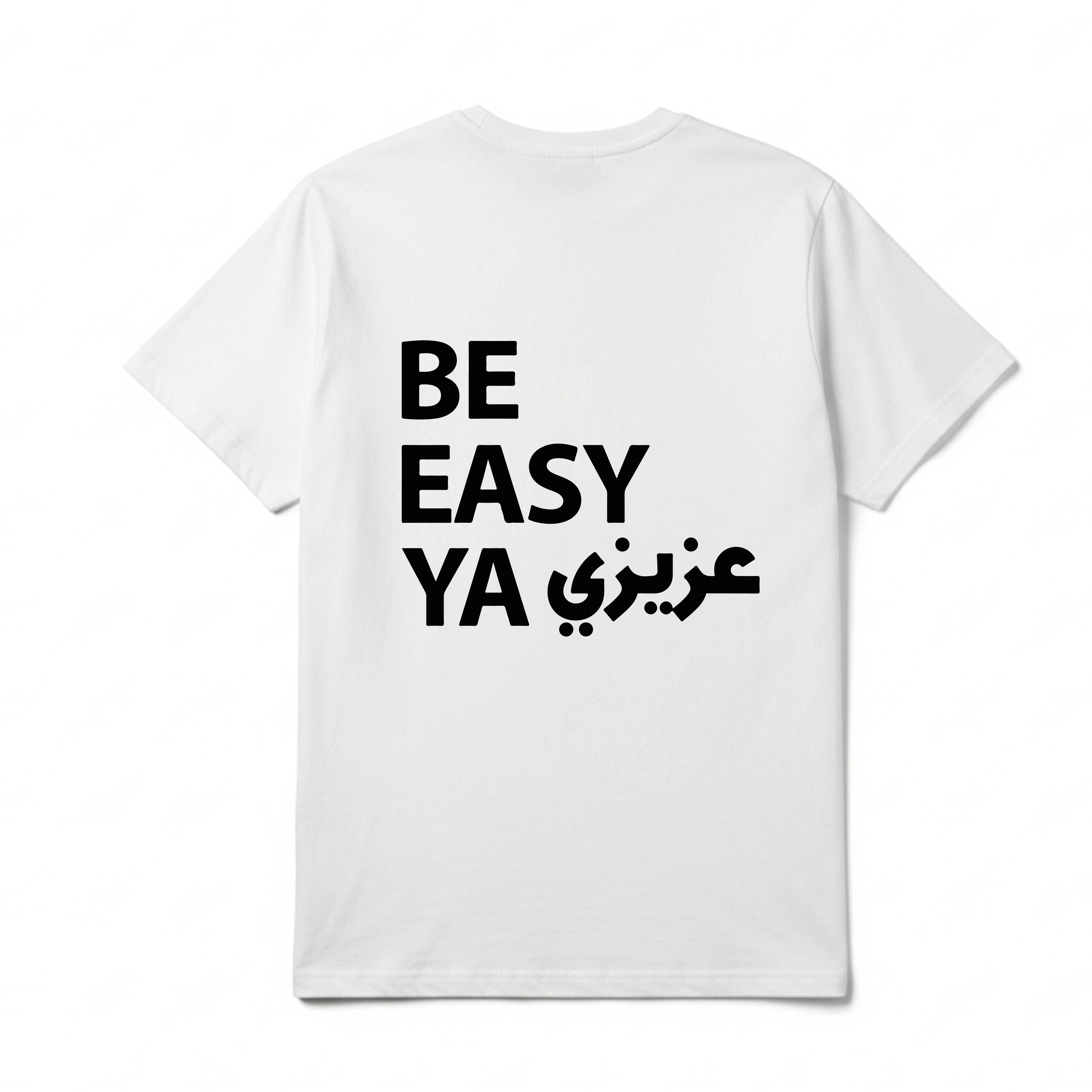 BE EASY YA AZIZI