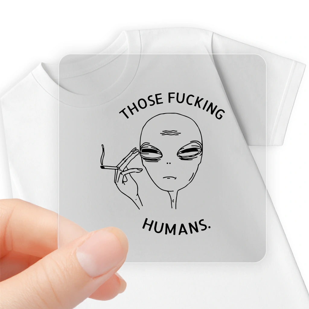 THOSE FUCKING HUMANS