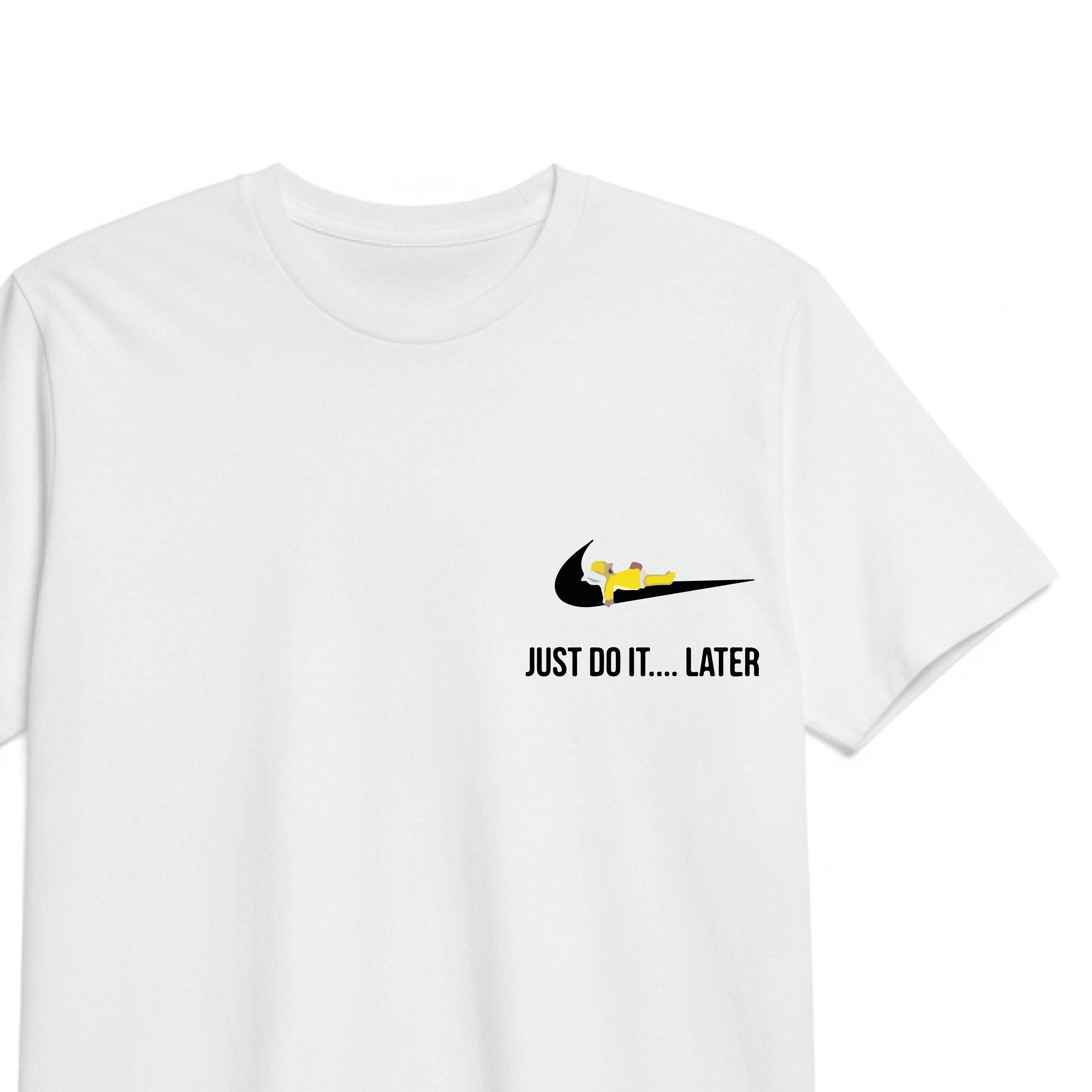 JUST DO IT LATER