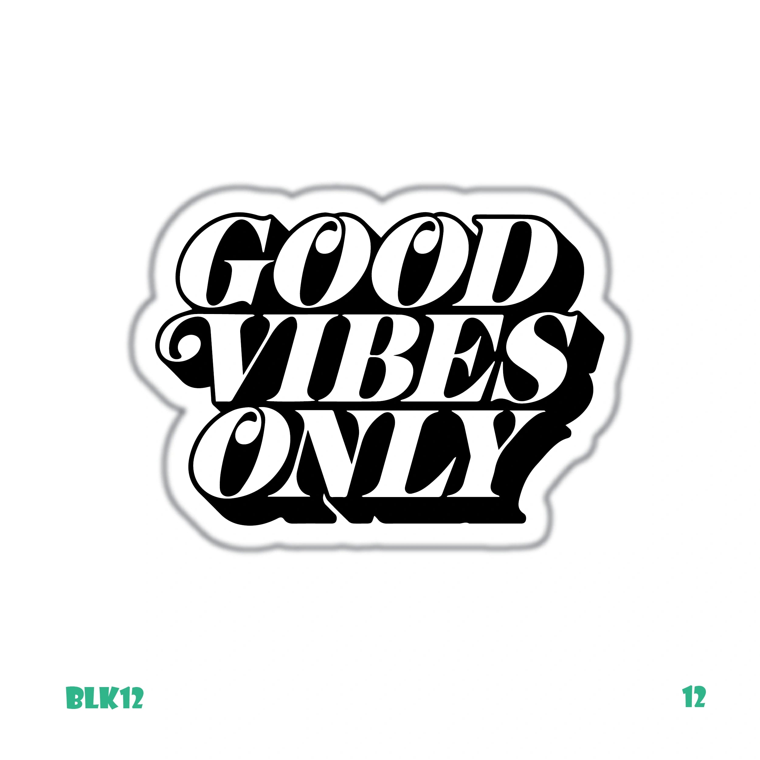 GOOD VIBES ONLY (BLACK)