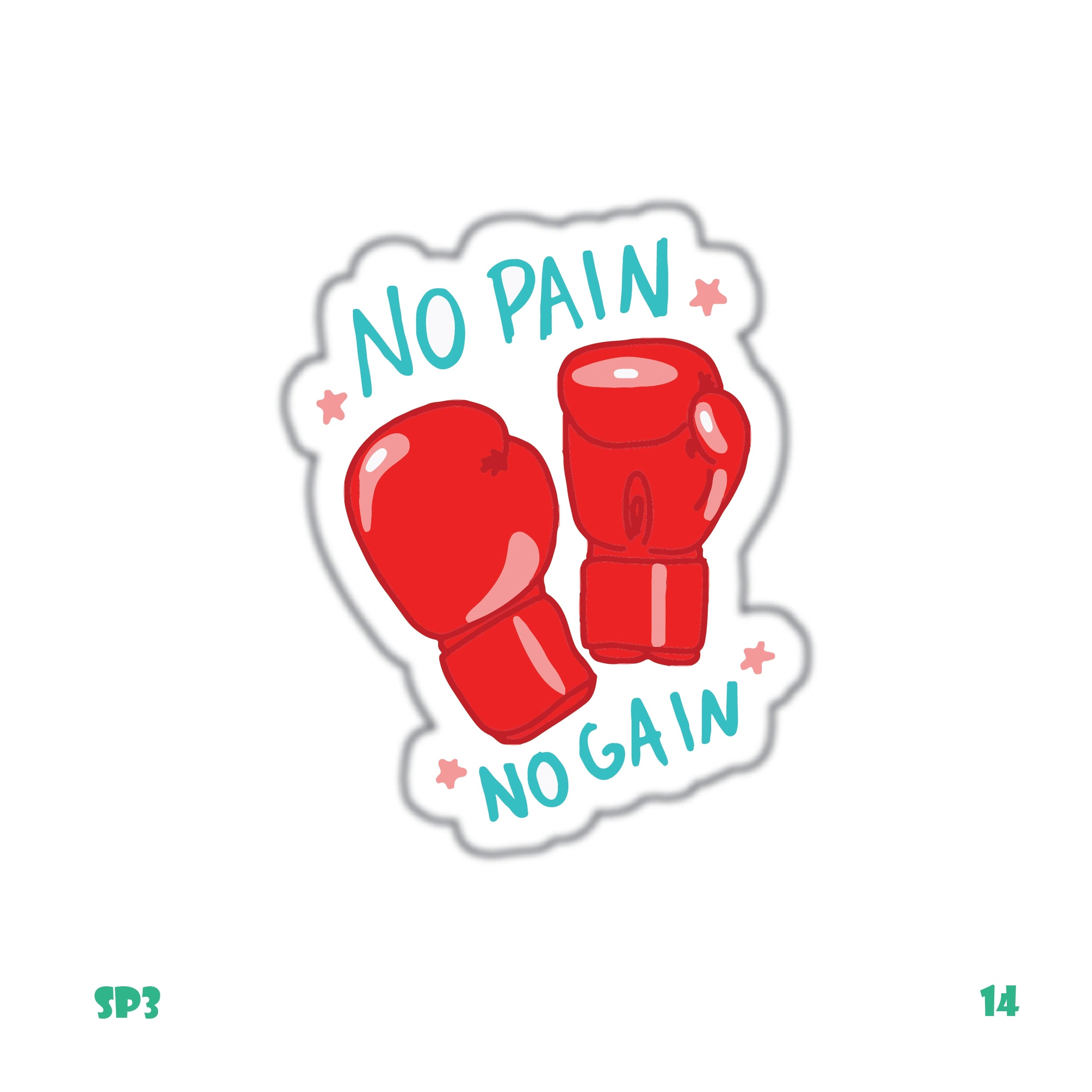 NO PAIN NO GAIN