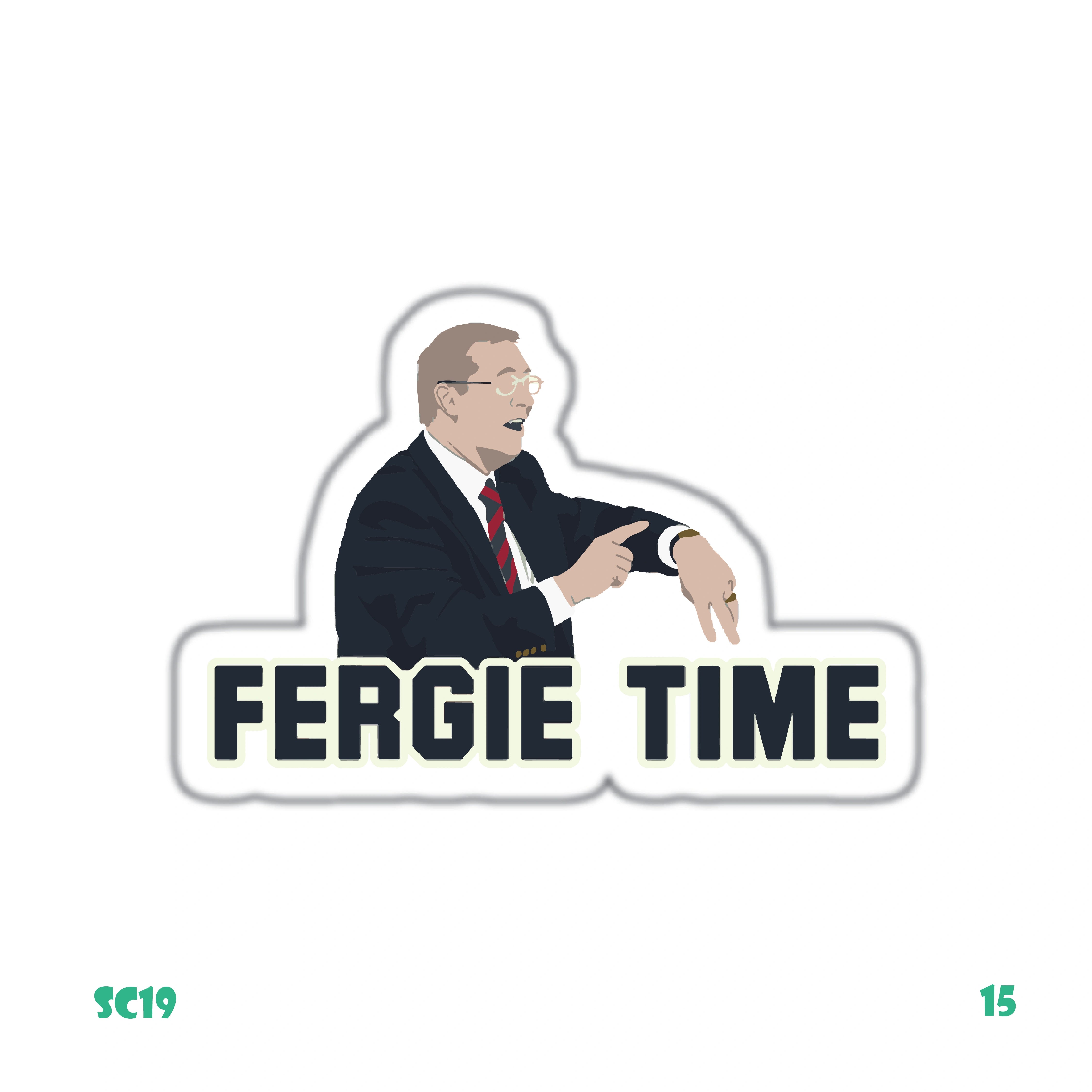 FERGIE TIME