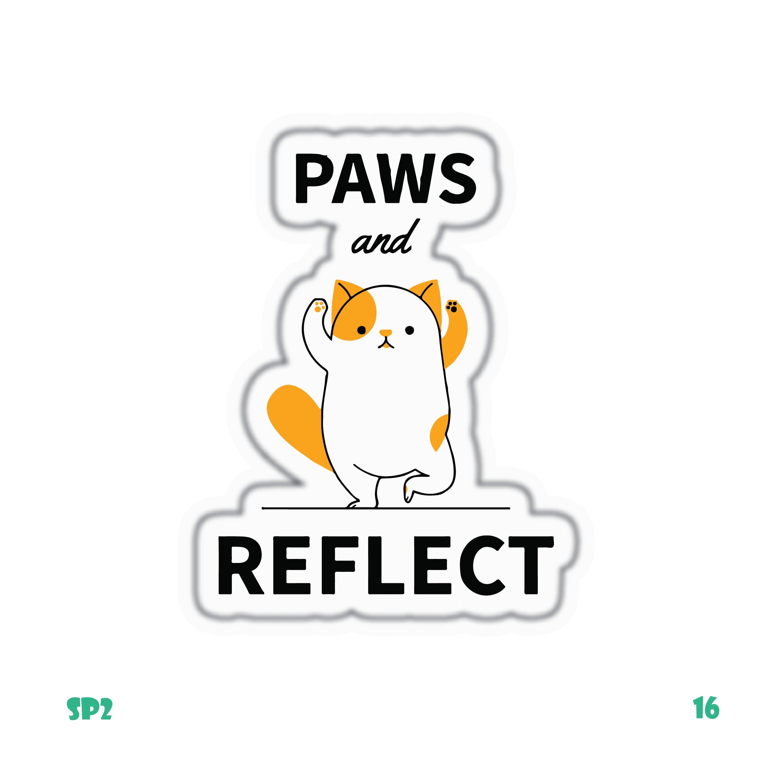 PAWS AND REFLECT