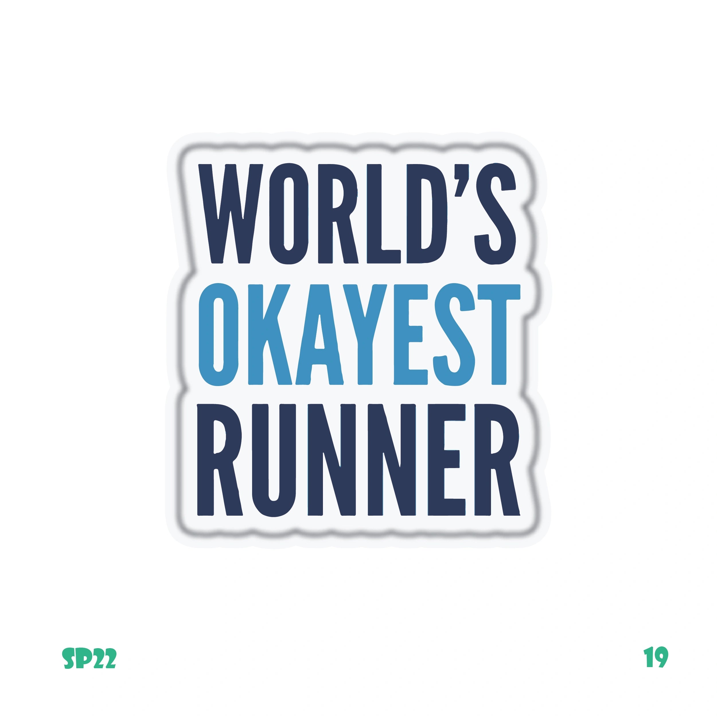 WORLD'S OKAIEST RUNNER