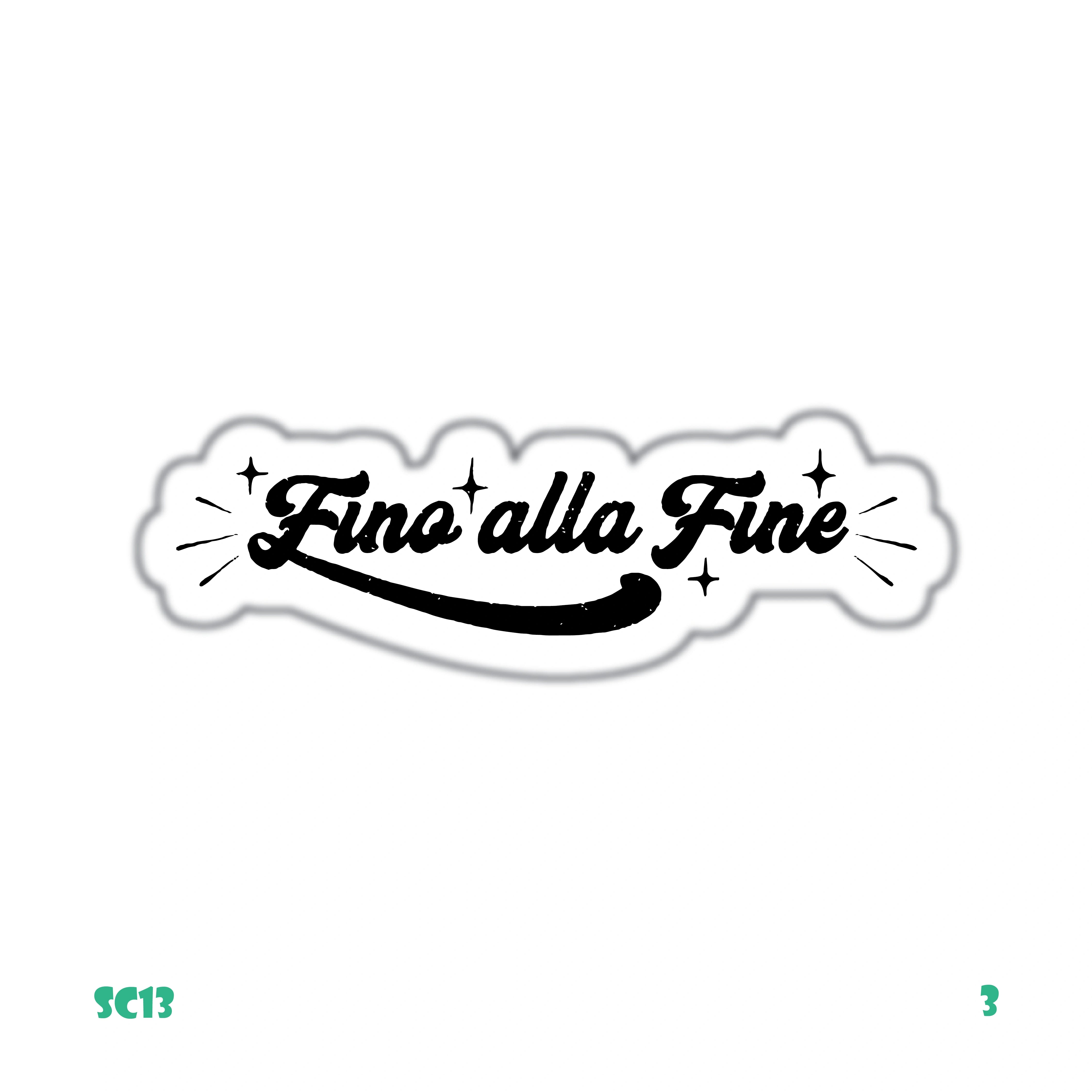 FINO ALLA FINE