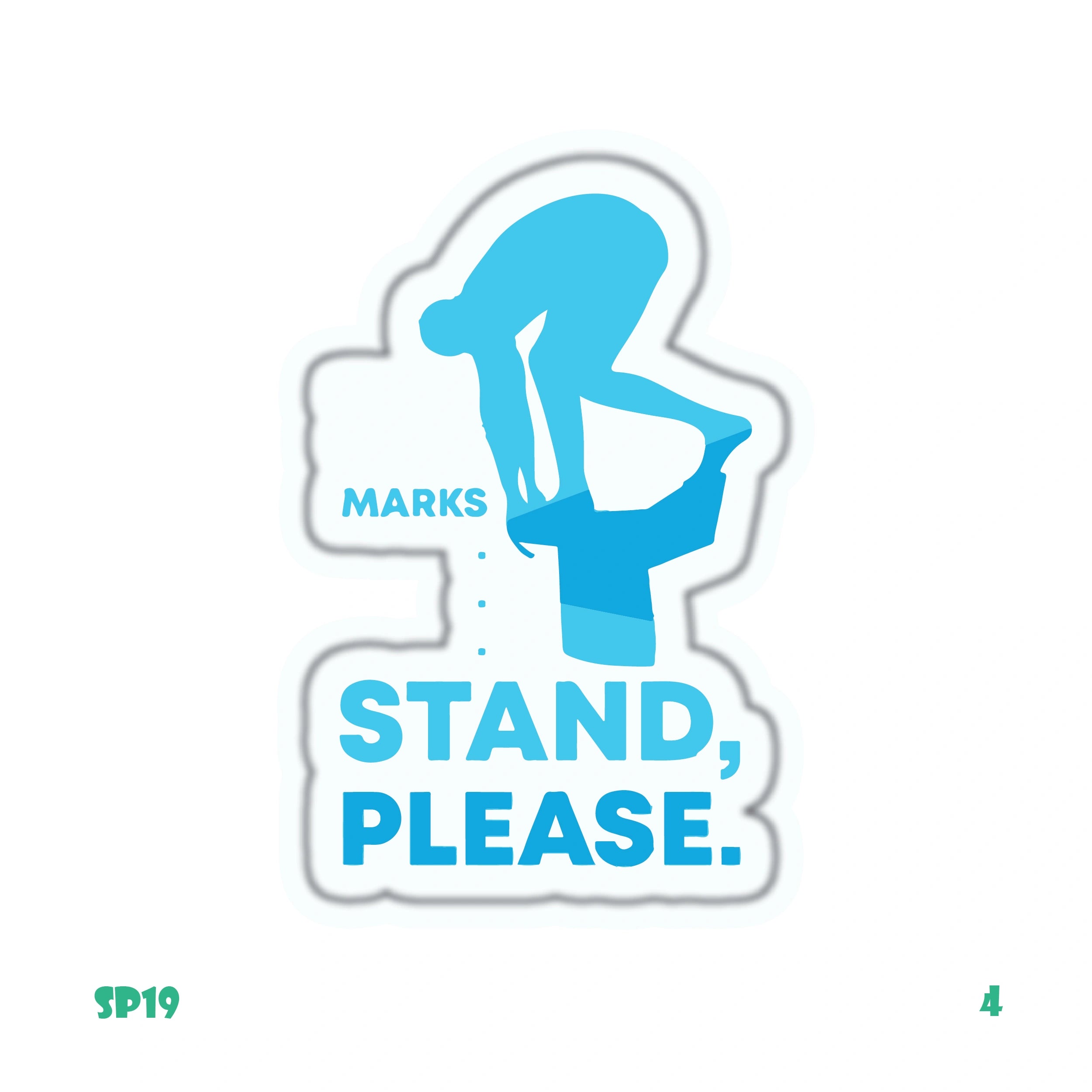 STAND, PLEASE