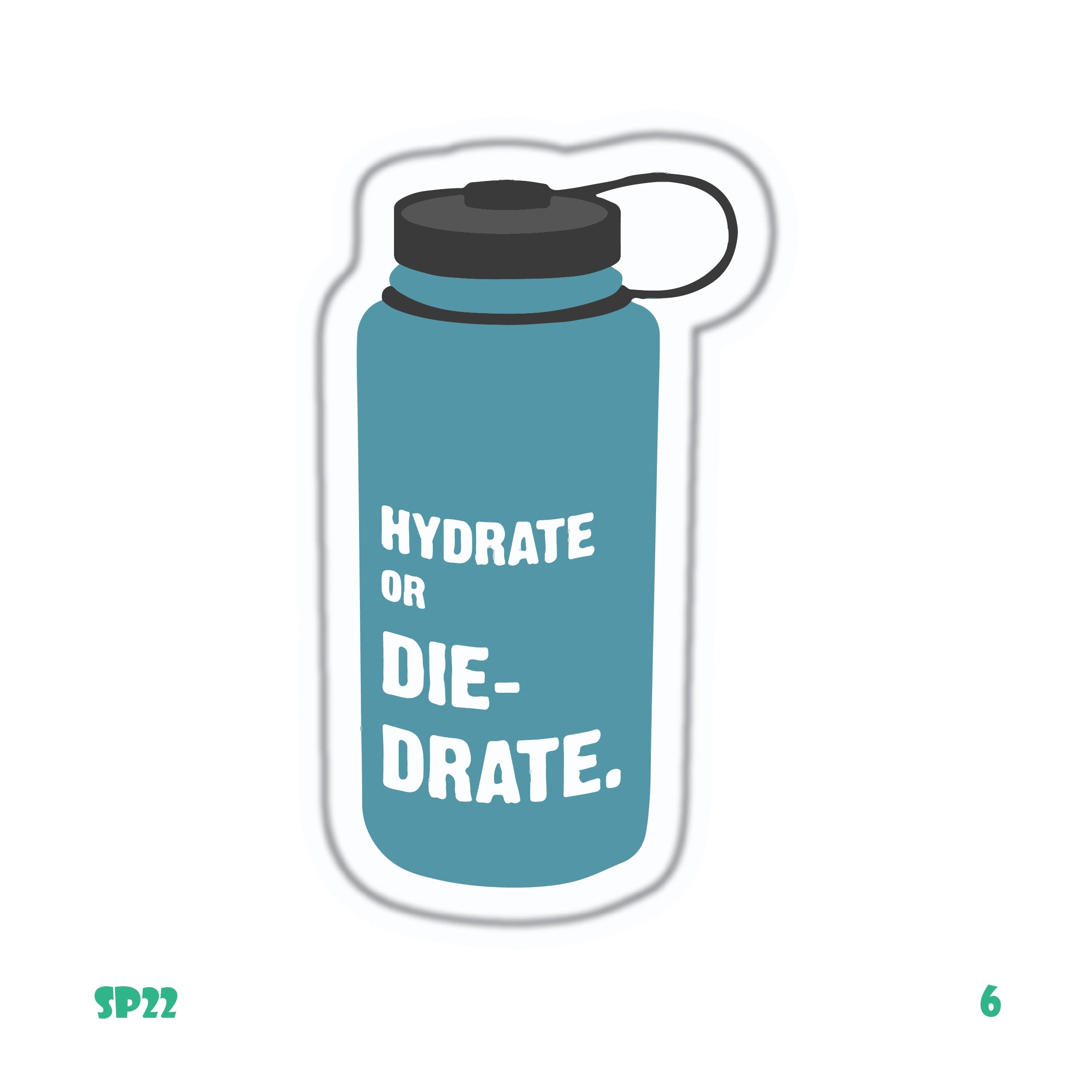 HYDRATE OR DIE-DRATE