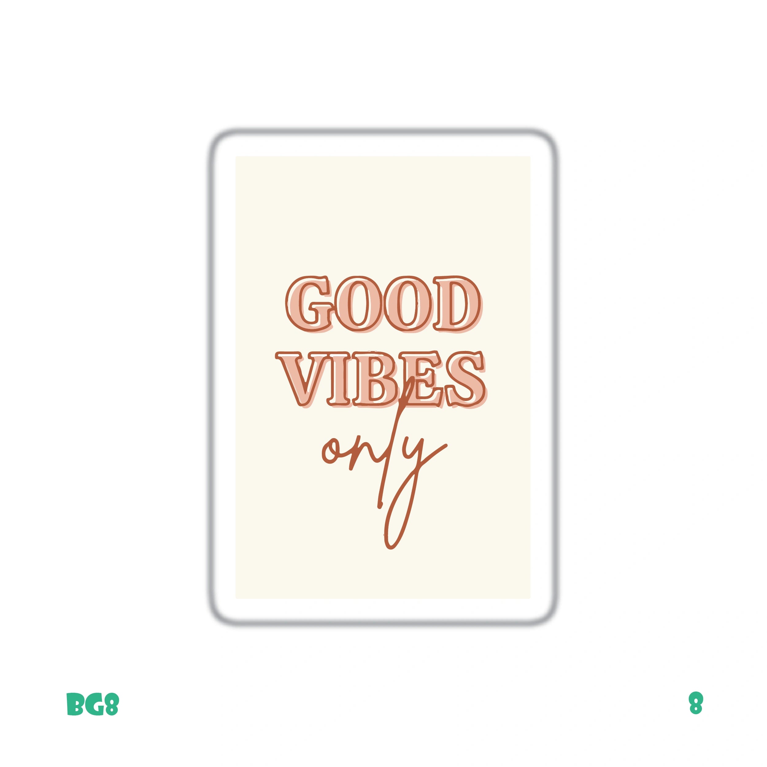 GOOD VIBES ONLY (BEIGE CARD)