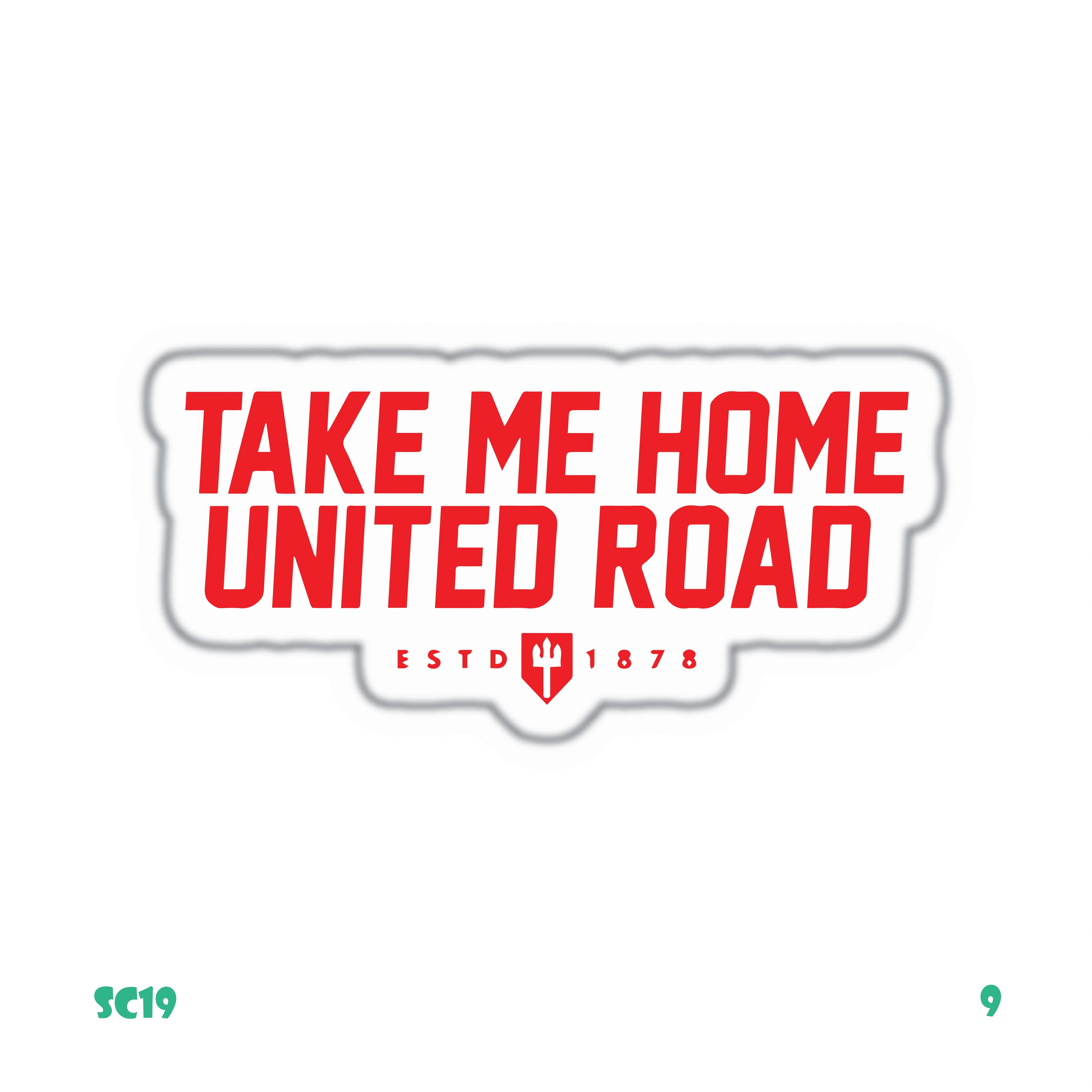 TAKE ME HOME UNITED ROAD