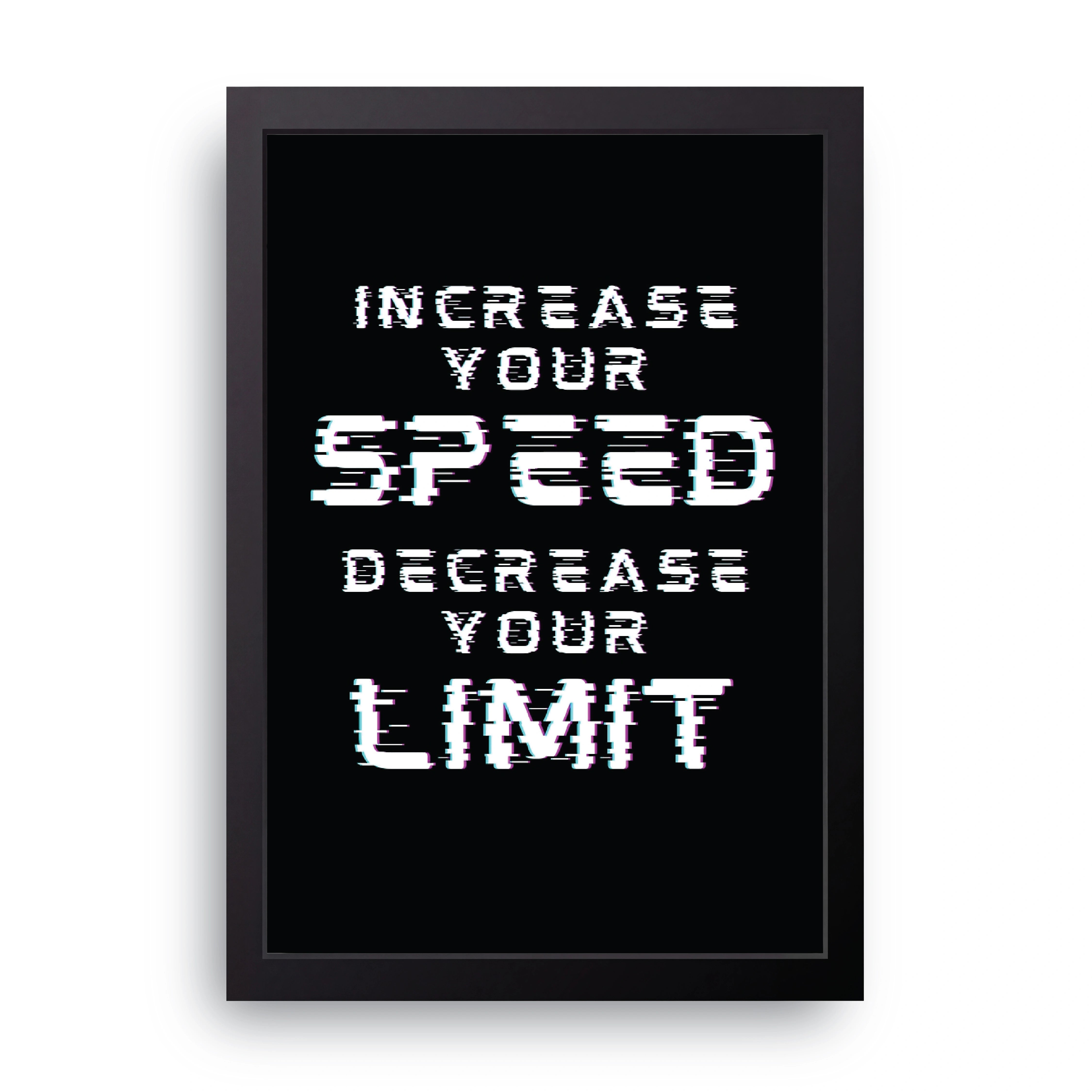 Increase Your Speed FRAME