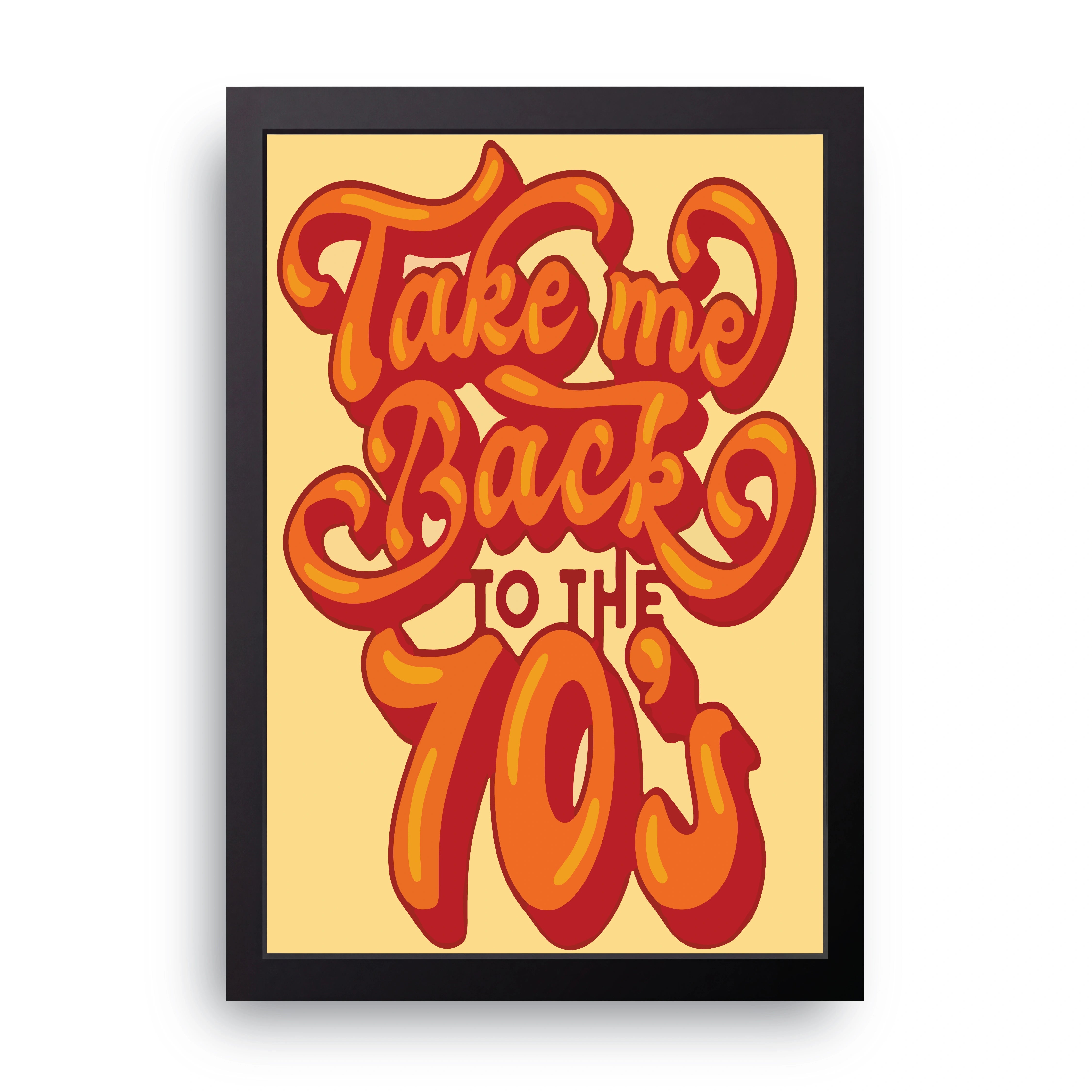 Take Me Back To The 70s FRAME